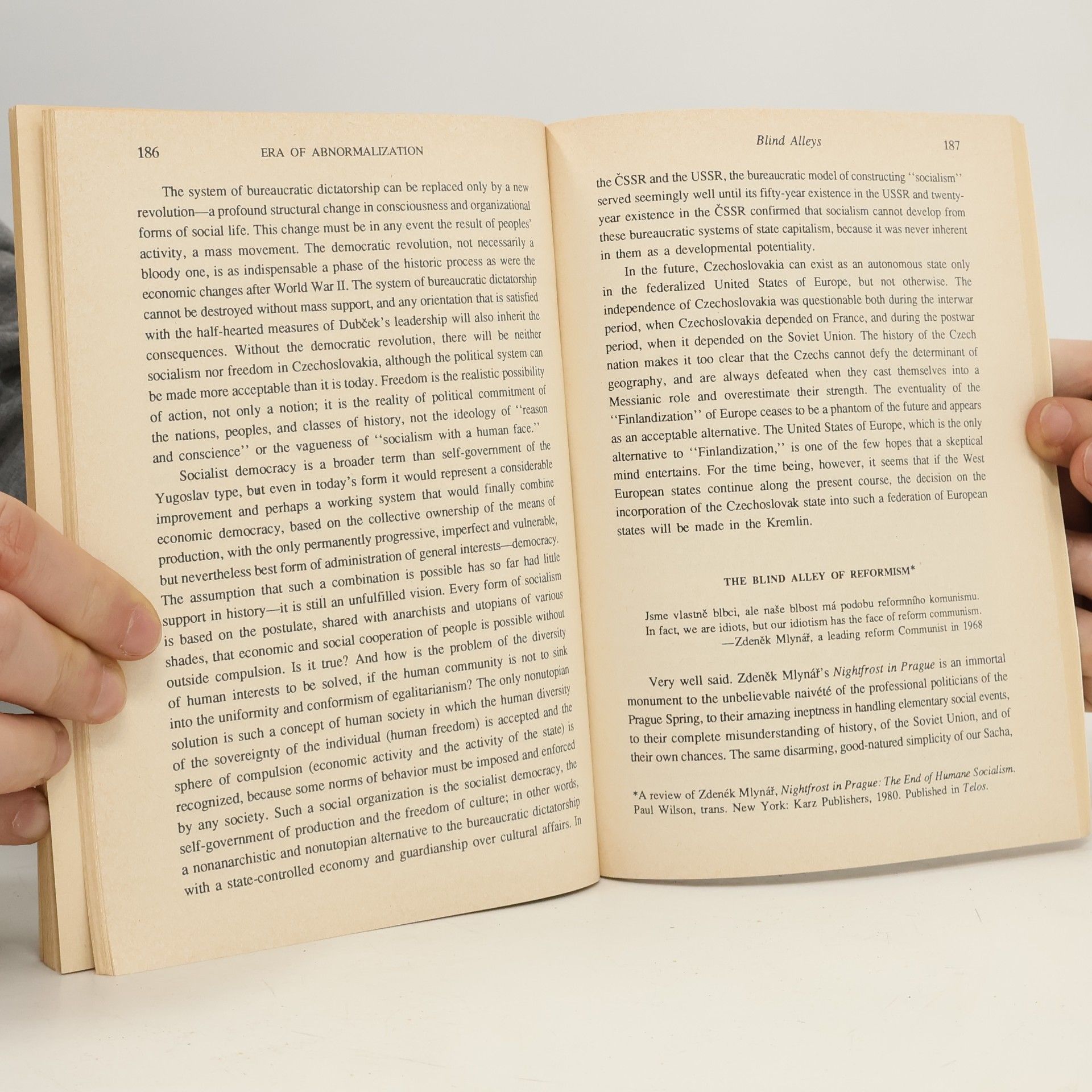 Ivan Sviták The Unbearable Burden of History: The Sovietization of Czechoslovakia. Volume 3: The Era of Abnormalization
