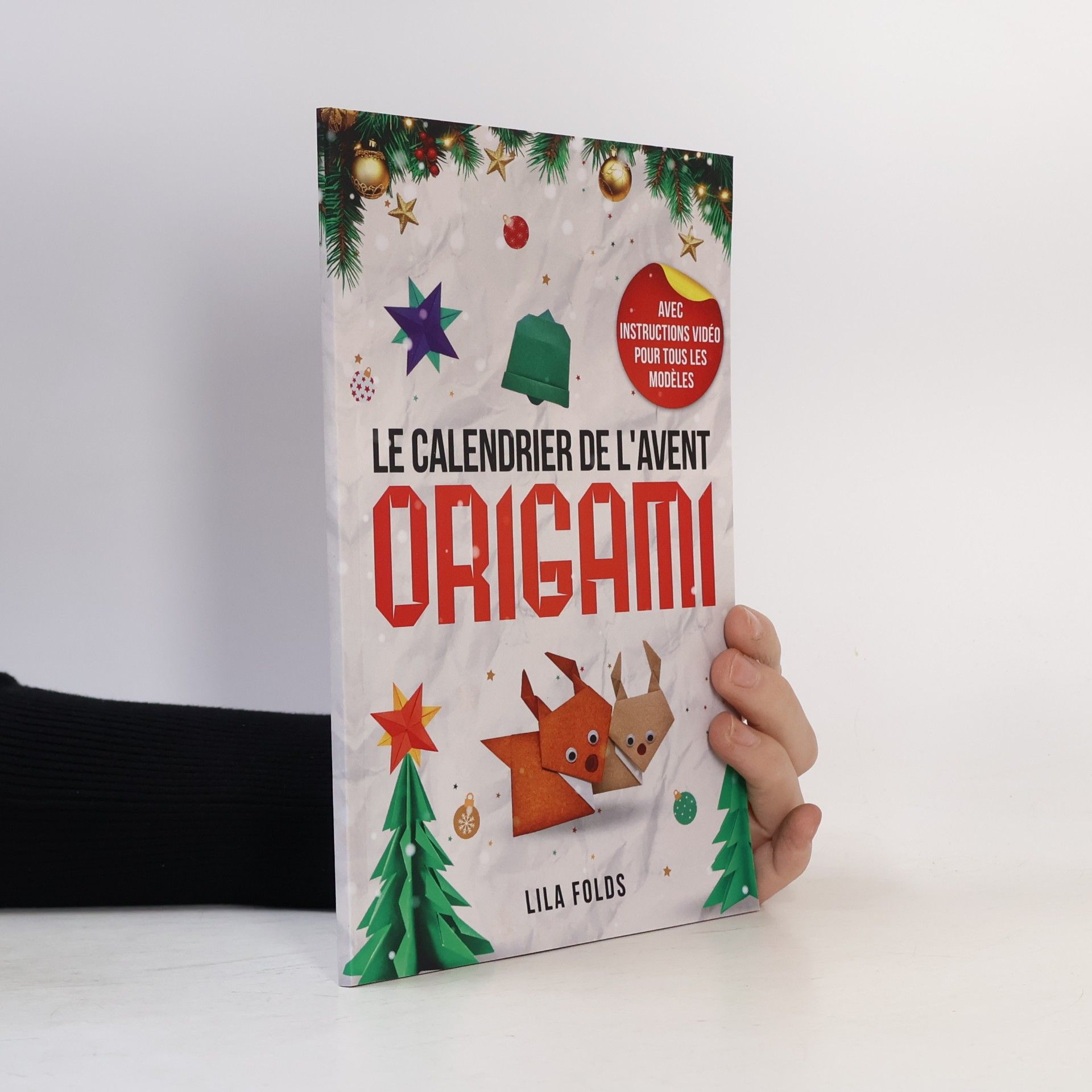 Lila Folds Le Calendrier de l'Avent - Origami pour les enfants et adultes: 24 modèles d'Origami pour un Noël et une période de l'Avent créatifs - Avec code QR et instructions vidéo pour tous les modèles