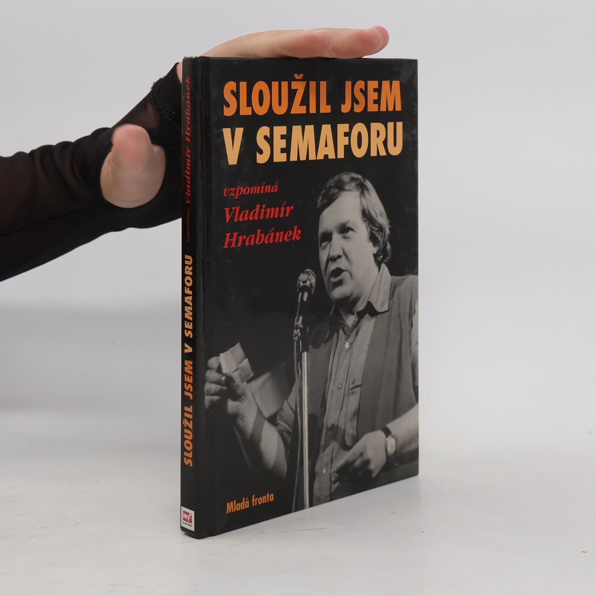 Sloužil jsem v Semaforu
