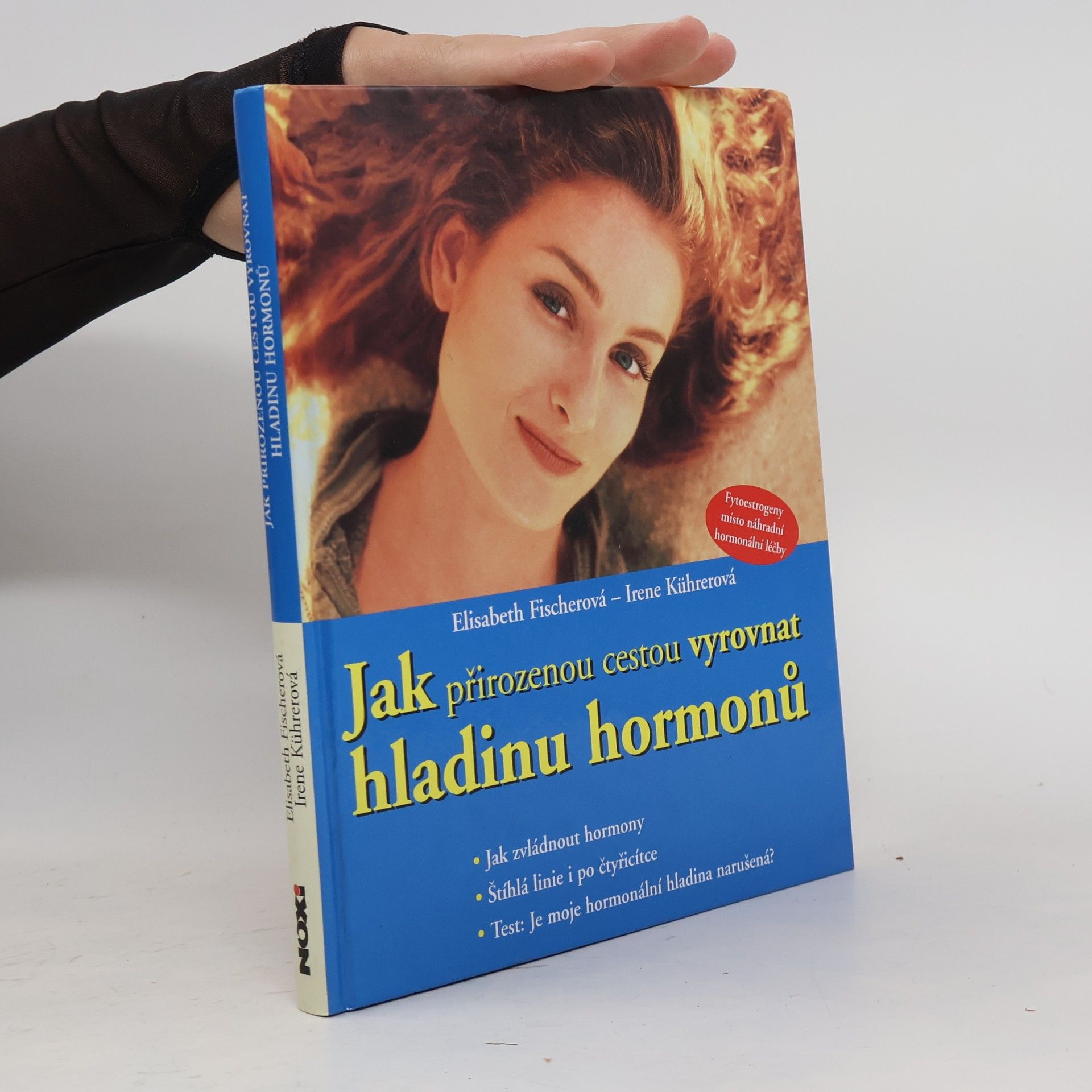 Elisabeth Fischers Jak přirozenou cestou vyrovnat hladinu hormonů jak zvládnout hormony