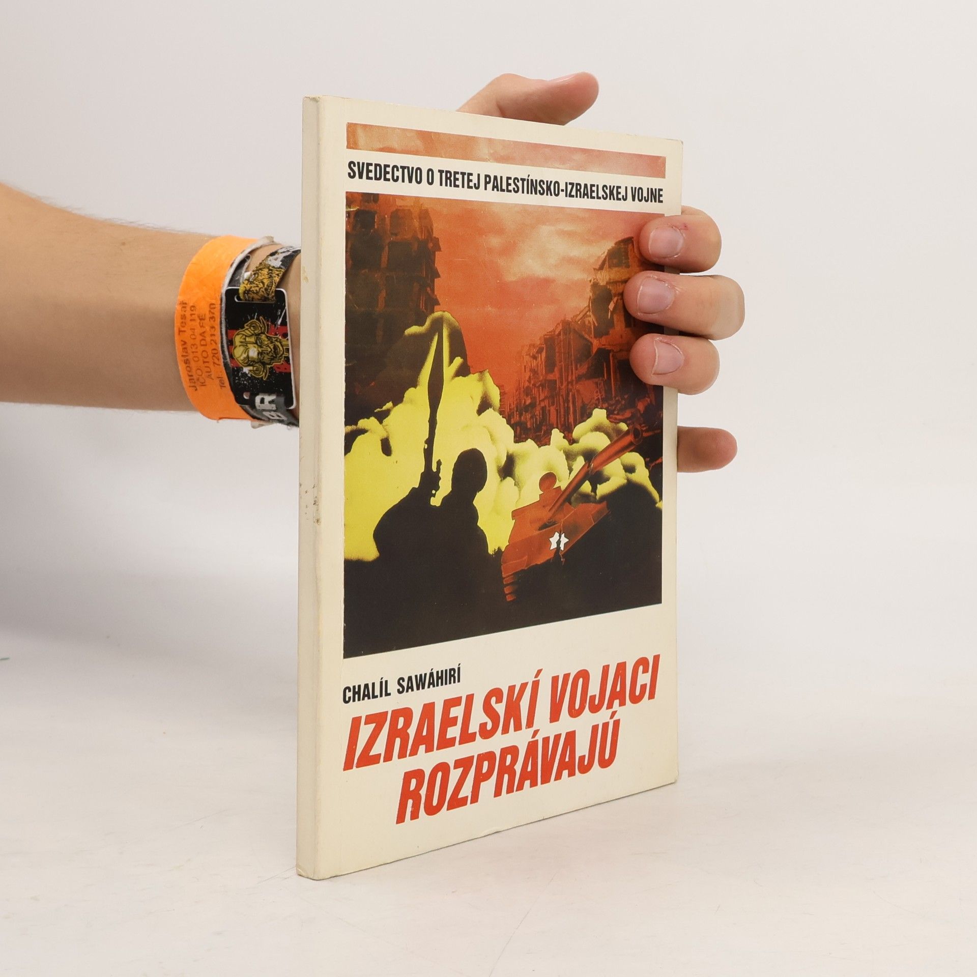 Chalíl Sawáhirí Izraelští vojáci vyprávějí