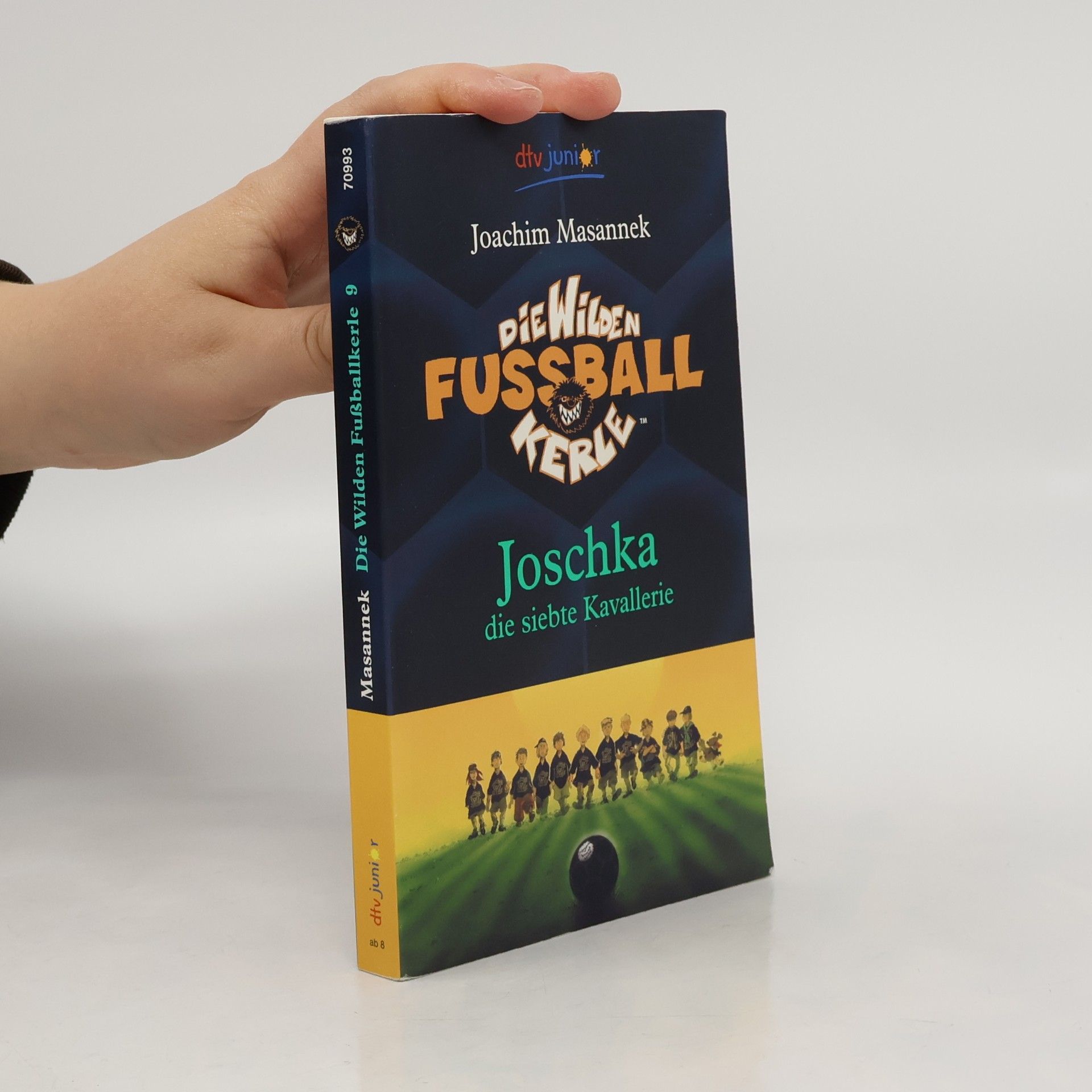Die wilden Fußballkerle. Joscka die seibte Kavallerie