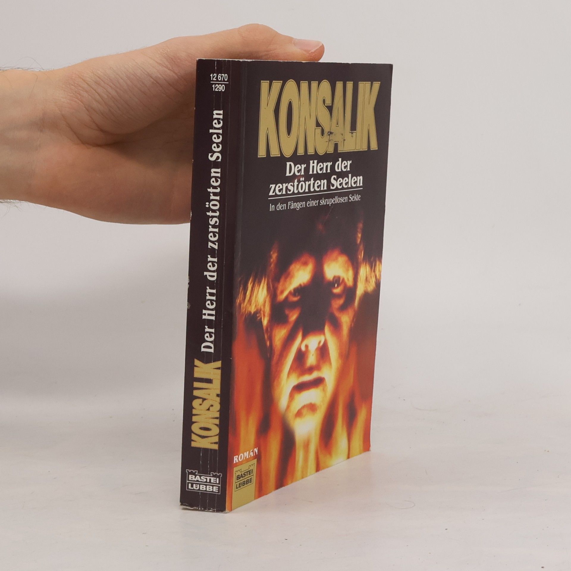 Heinz Günther Konsalik Der Herr der zerstörten Seelen