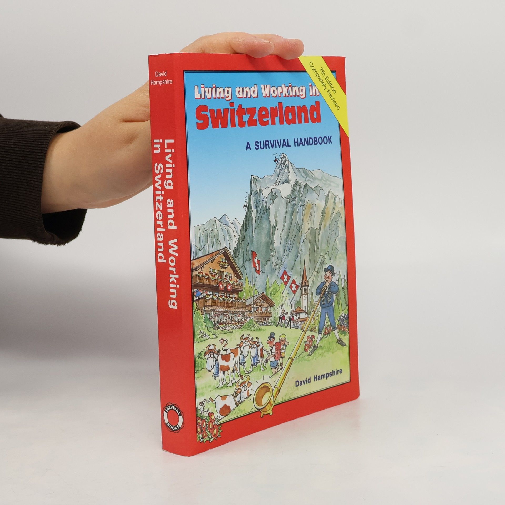 David Hampshire Survival Books - 7: Living and Working in Switzerland