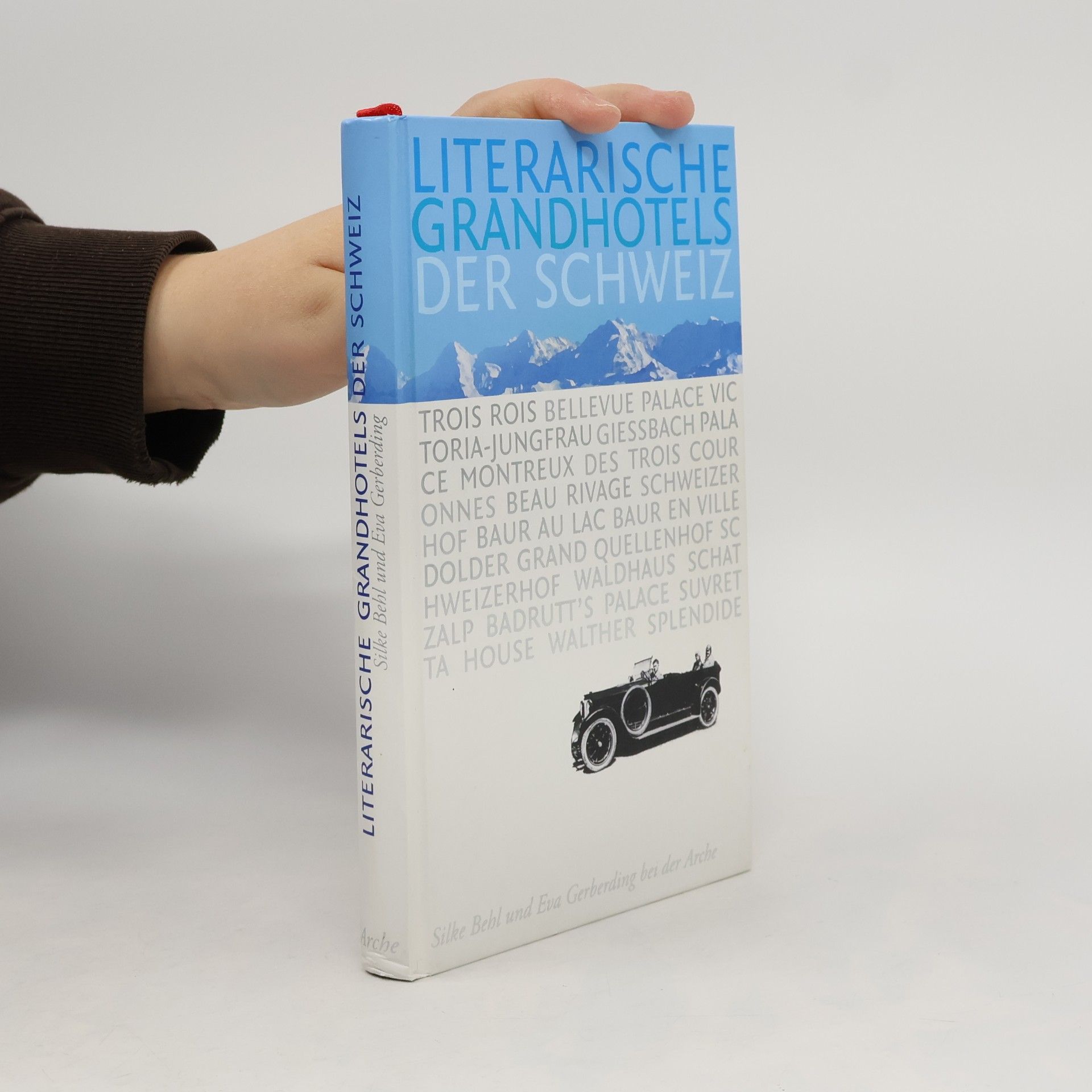 Literarische Grandhotels der Schweiz
