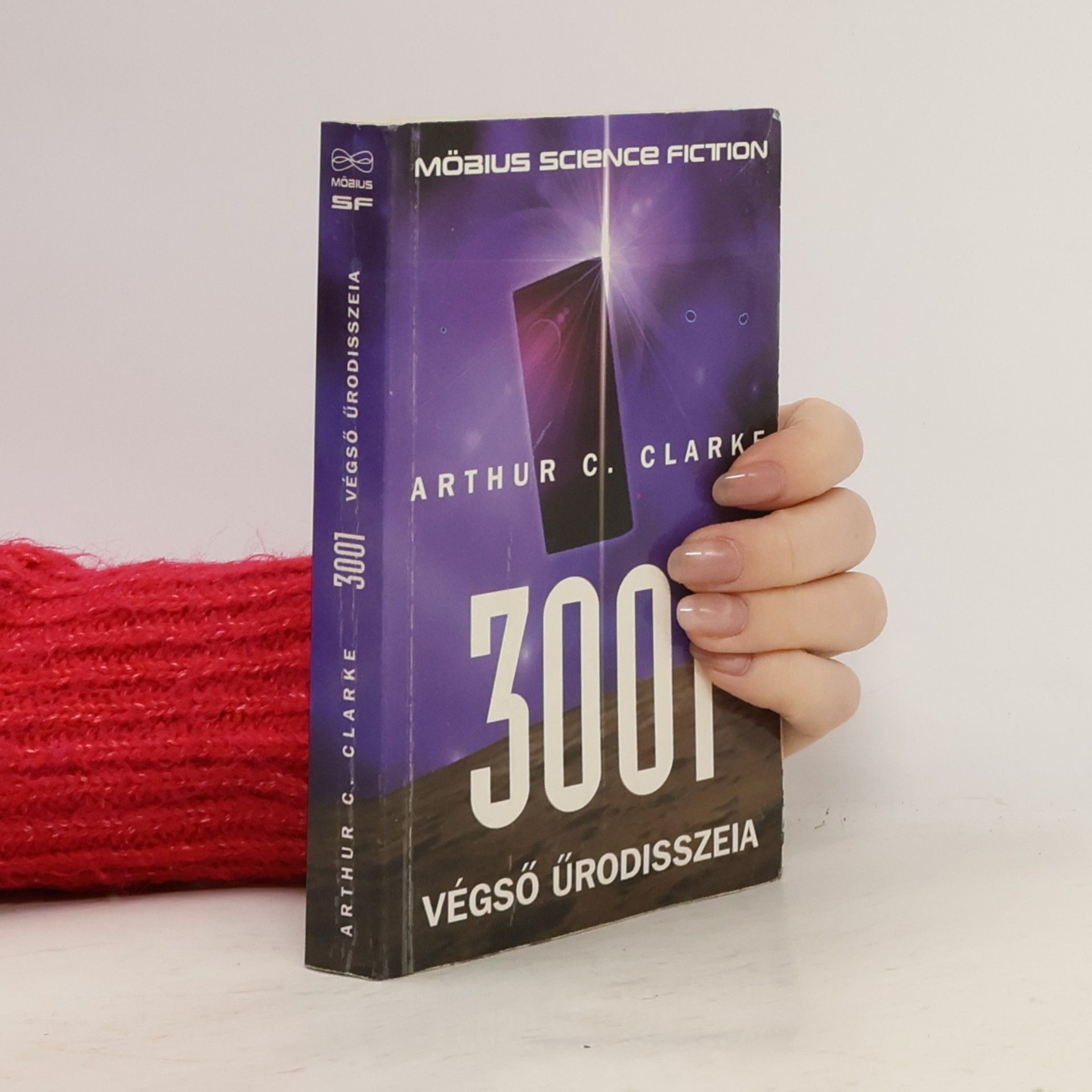 Arthur Charles Clarke Möbius Science Fiction - 3001: 3001. Végső űrodisszeia