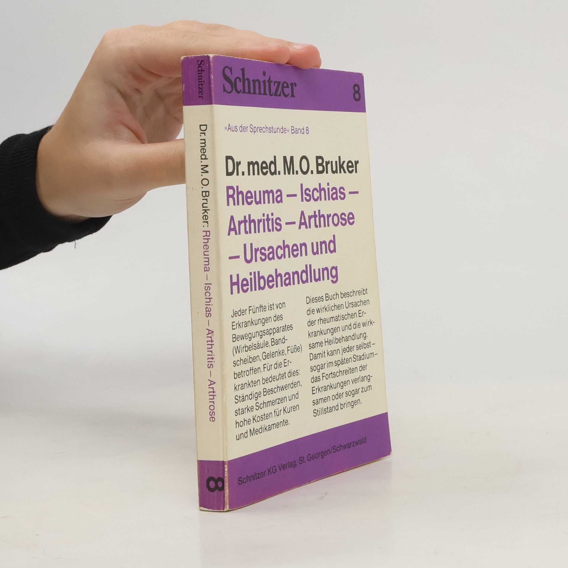 Aus der Sprechstunde - 8: Rheuma, Ischias, Arthritis, Arthrose, Ursachen und Heilbehandlung