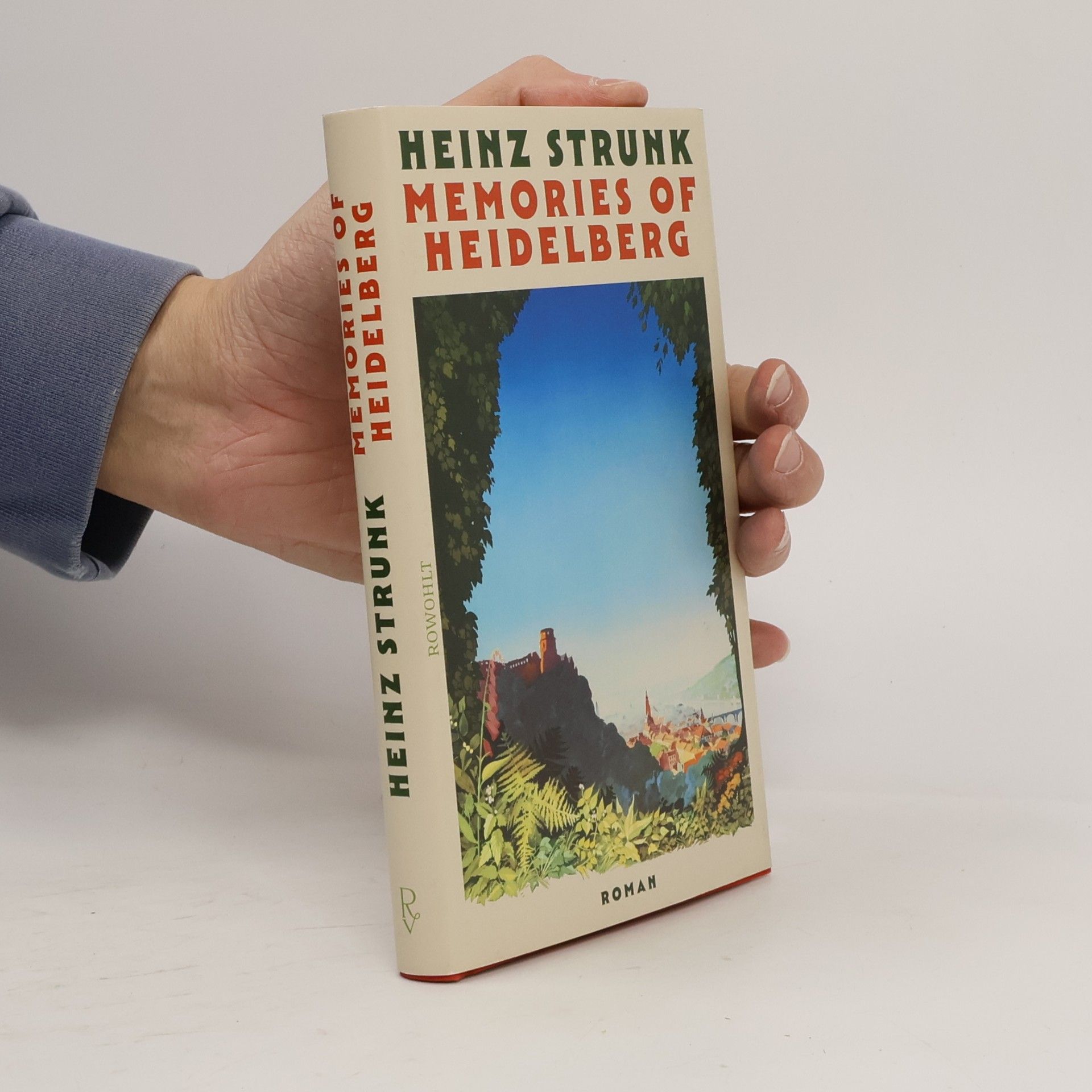 Memories of Heidelberg: Roman | "Vielleicht schreibt Heinz Strunk auch einfach die realistischsten Liebesgeschichten der deutschen Literatur." SPIEGEL