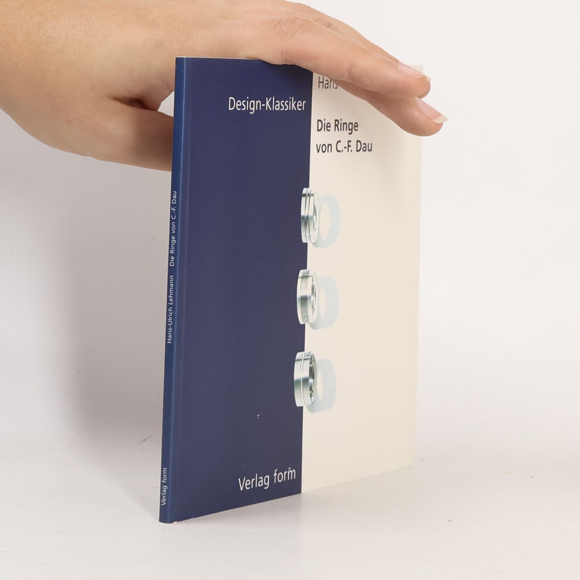 Hans-Ulrich Lehmann Design-Klassiker: Die Ringe von C.-F. Dau