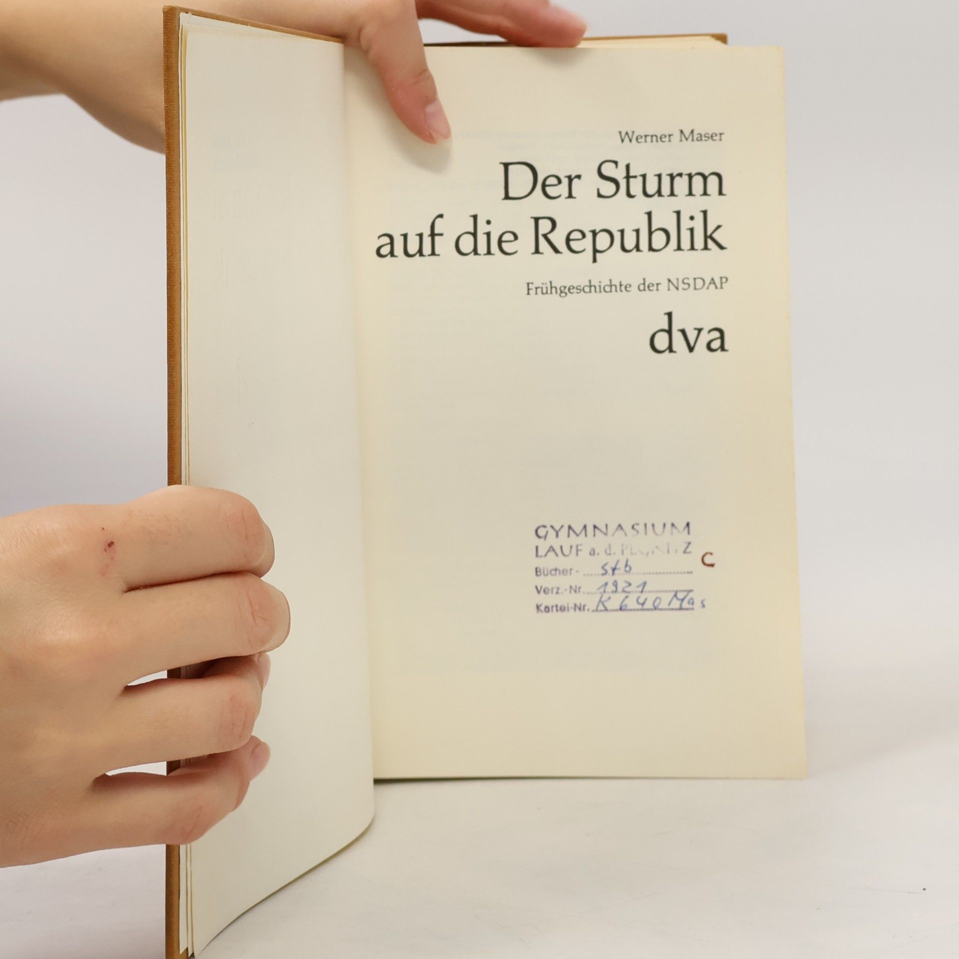 Werner Maser Der Sturm auf die Republik