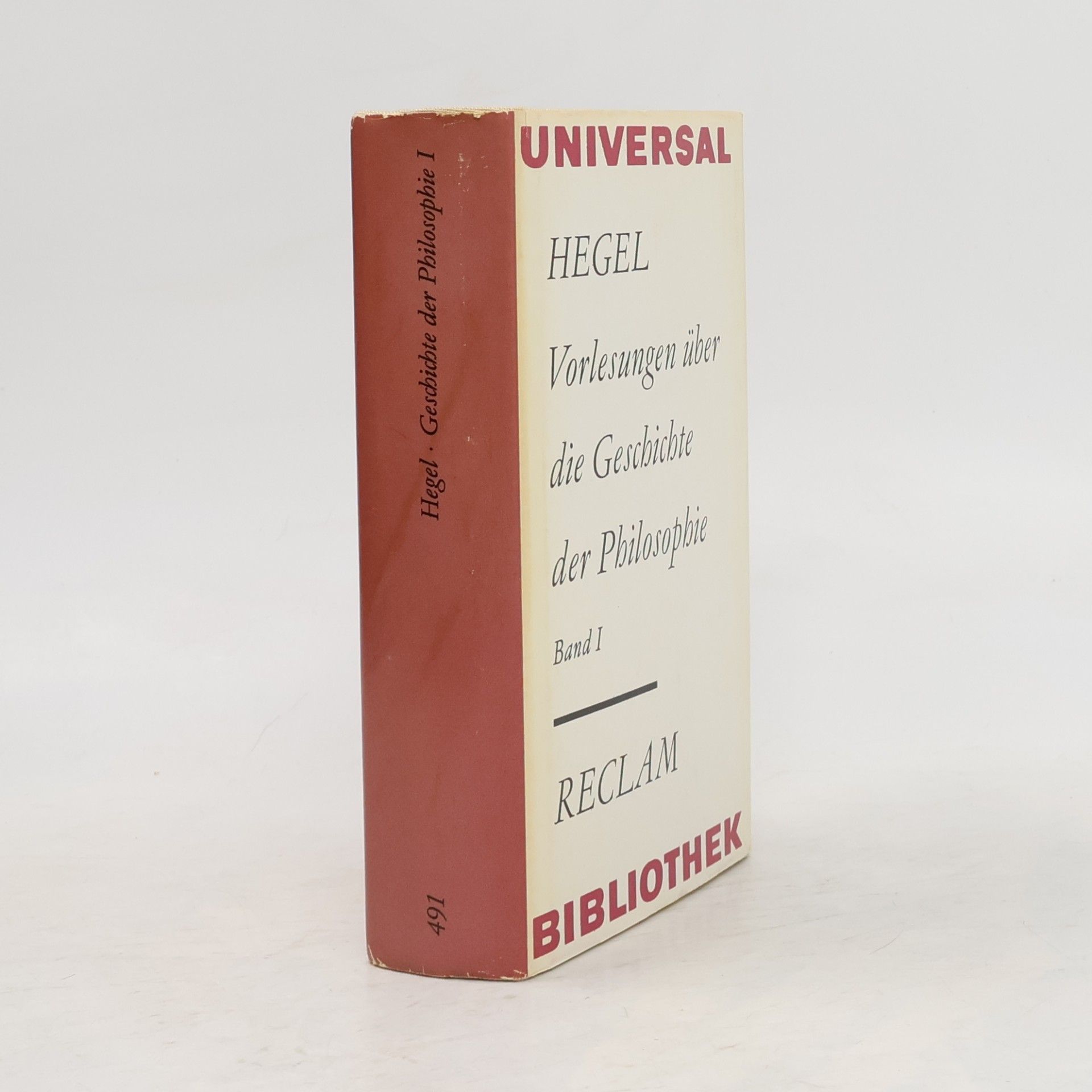 Georg Wilhelm Friedrich Hegel Vorlesungen über die Geschichte der Philosophie. Band I