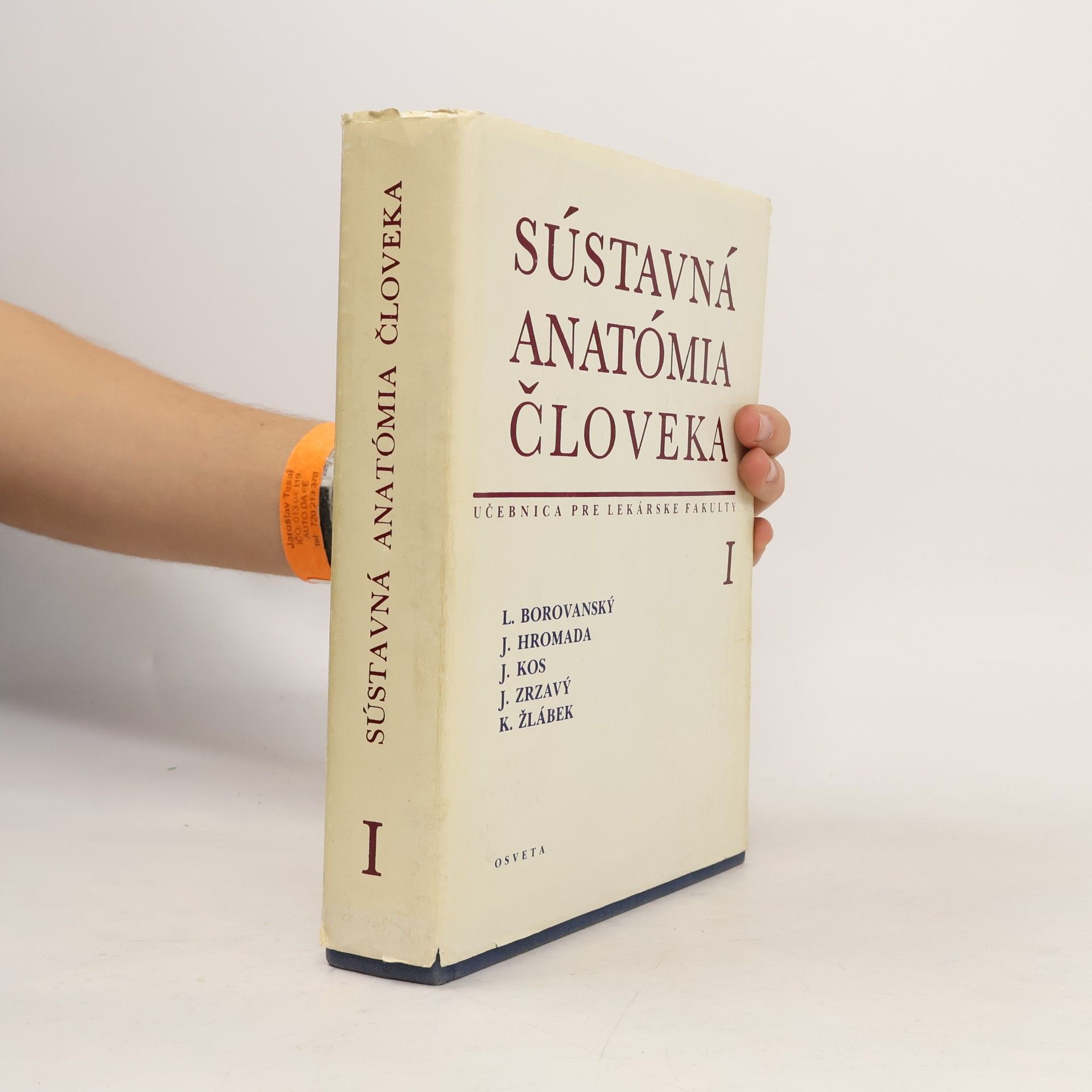 Autorenkollektiv Sústavná anatómia človeka I. Díl