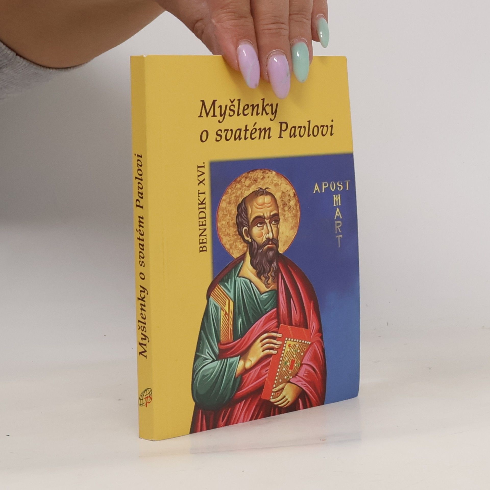 Joseph Ratzinger Myšlenky o svatém Pavlovi