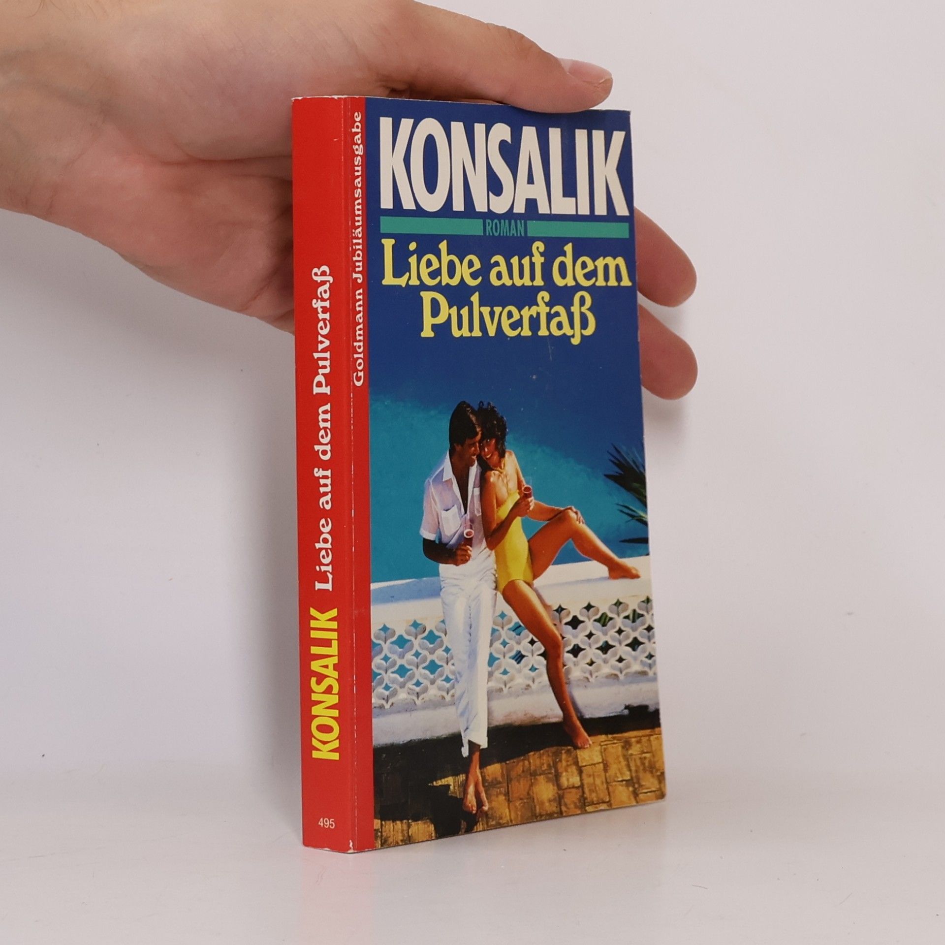 Heinz Günther Konsalik Liebe auf dem Pulverfass