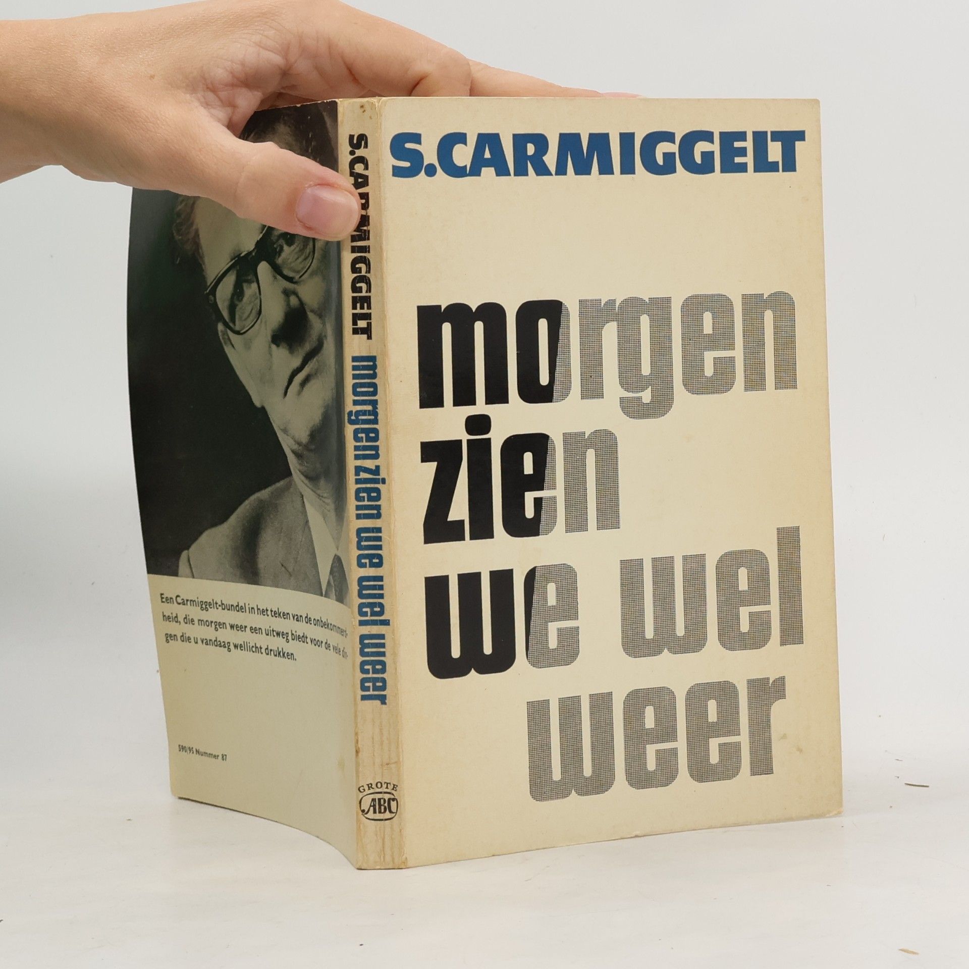 S. Carmiggelt Morgen zien we wel weer