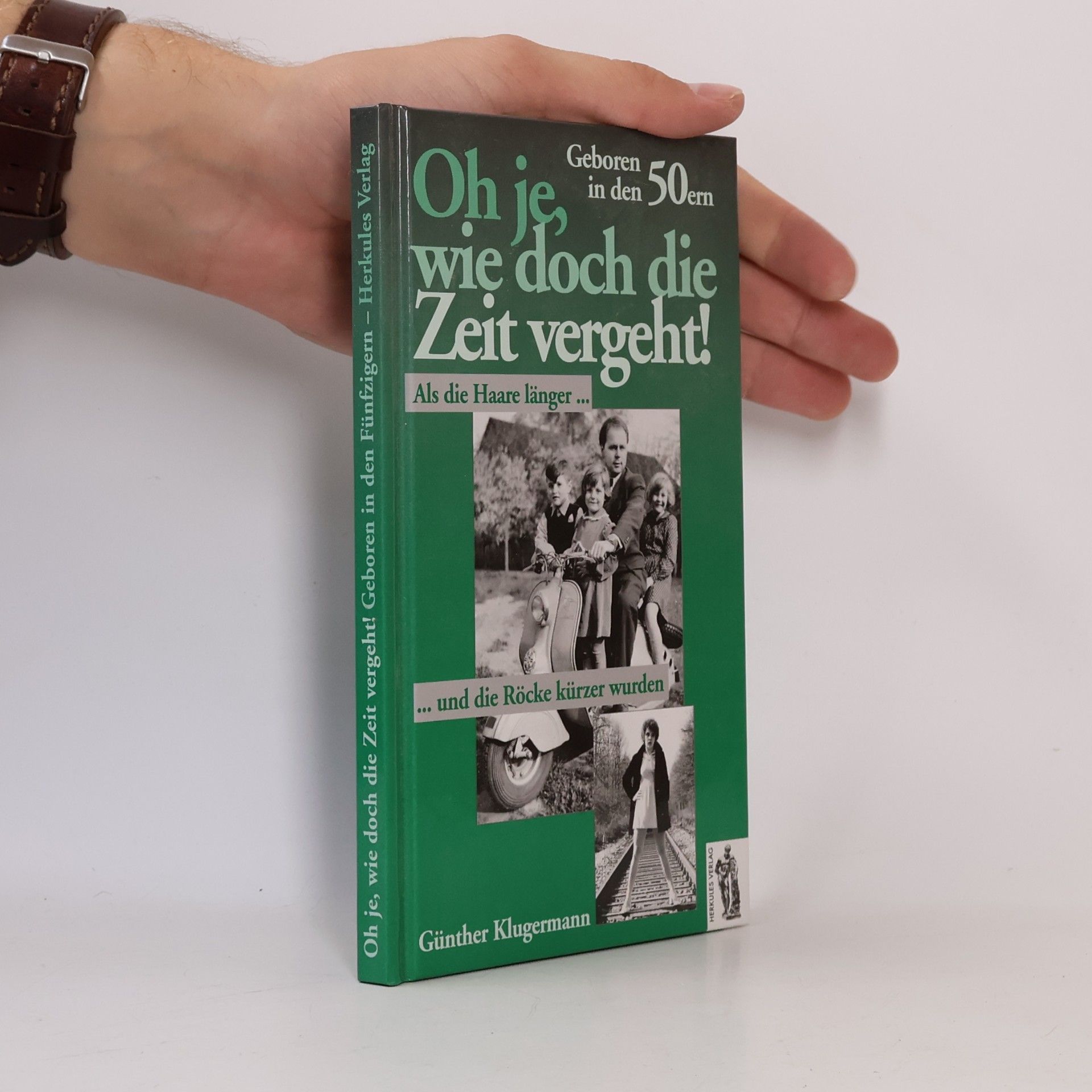 Oh je, wie doch die Zeit vergeht. Geboren in den 50ern