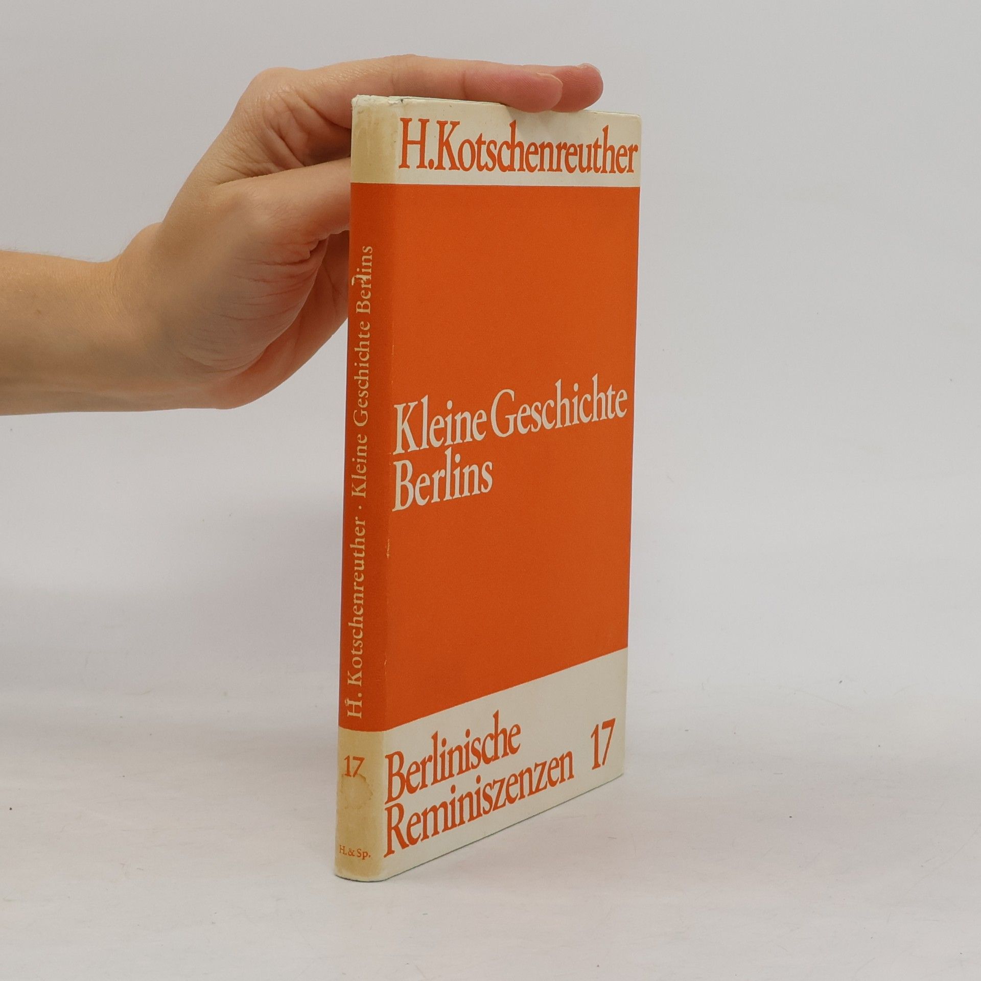 Kleine Geschichte Berlins. Berlinische Reminiszenzen 17