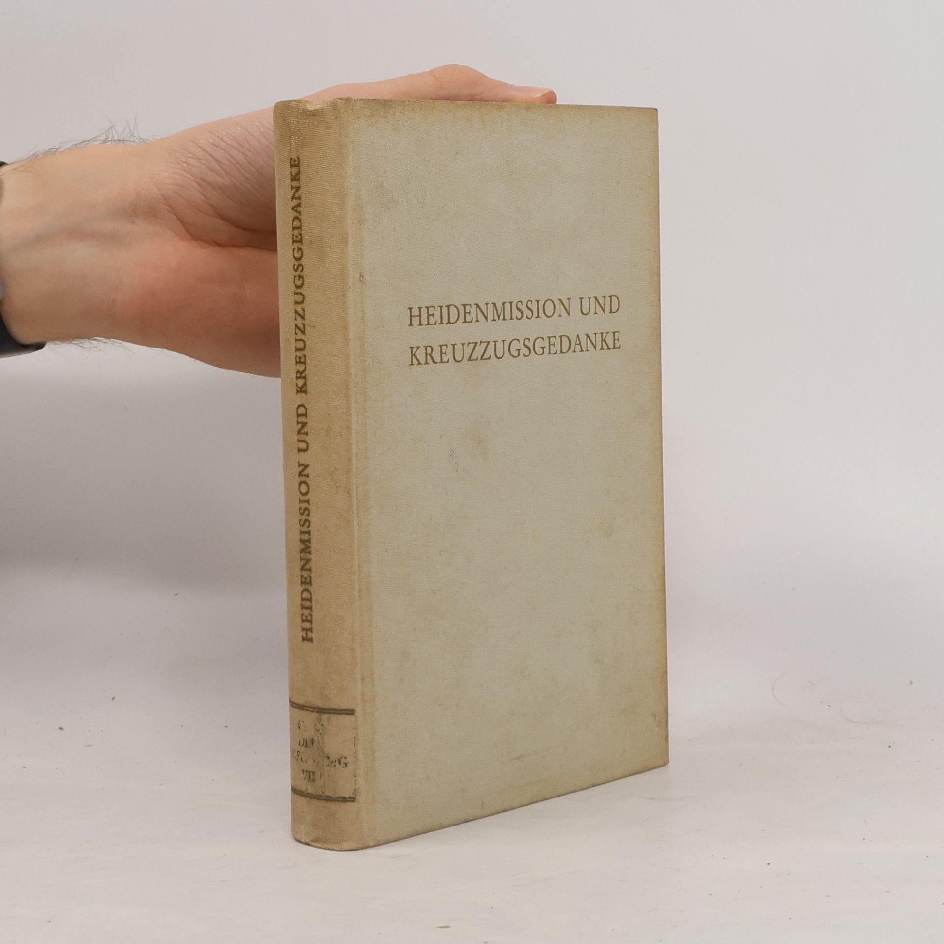 Various authors Heidenmission und Kreuzzugsgedanke