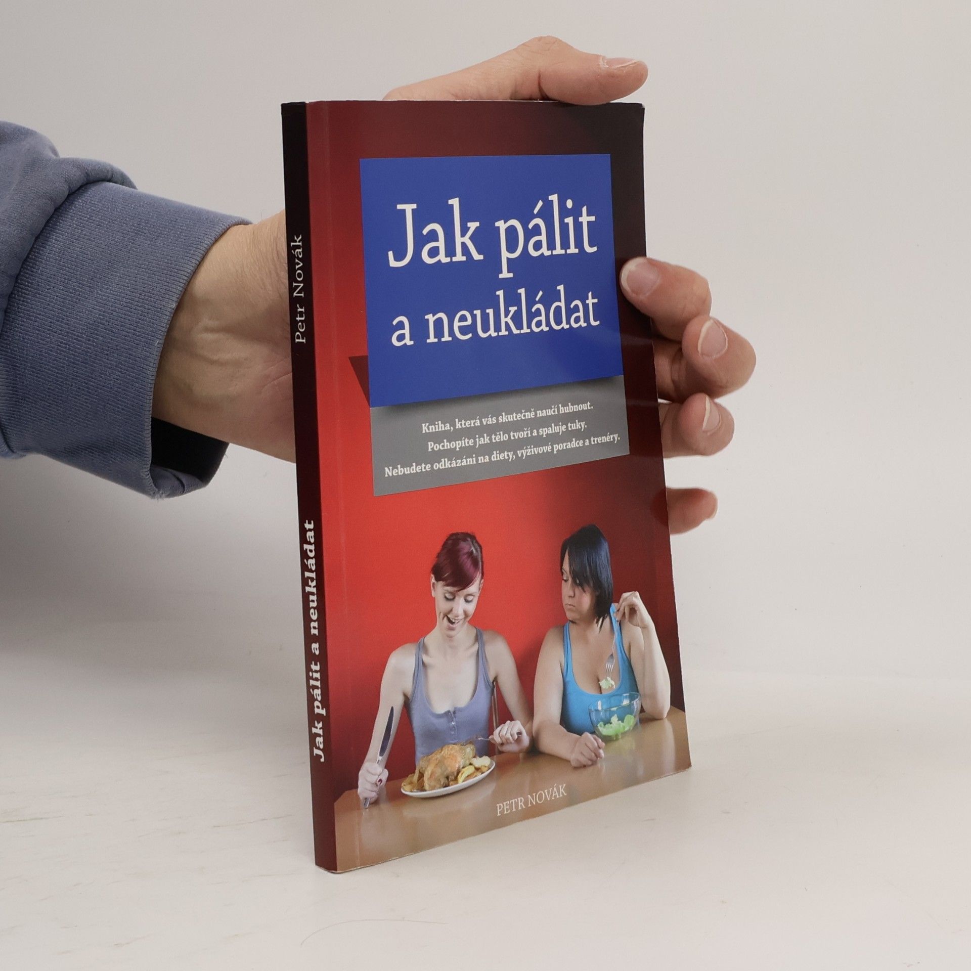 Jak pálit a neukládat