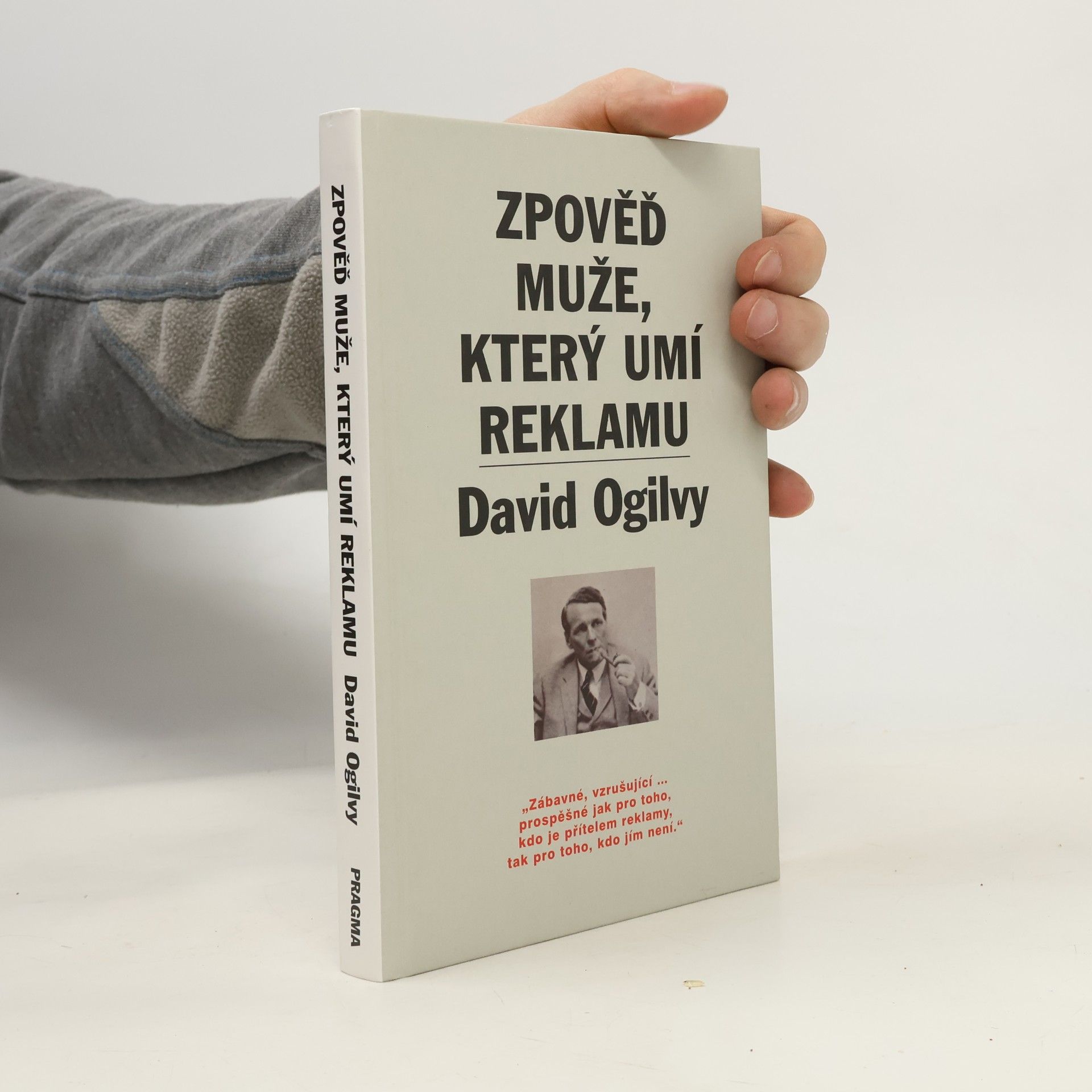 David Ogilvy Zpověď muže, který umí reklamu