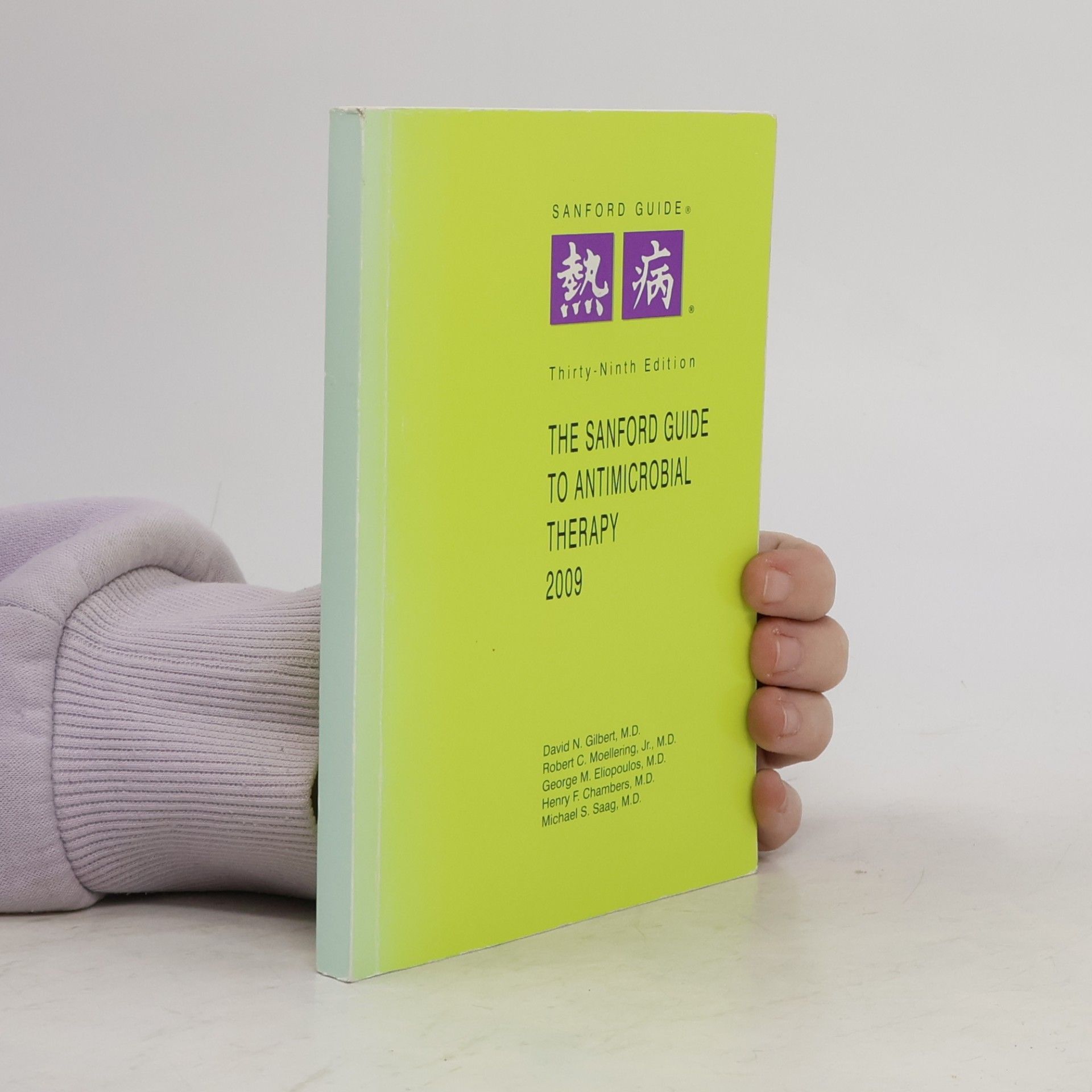 The Sanford Guide to Antimicrobial Therapy, 2009