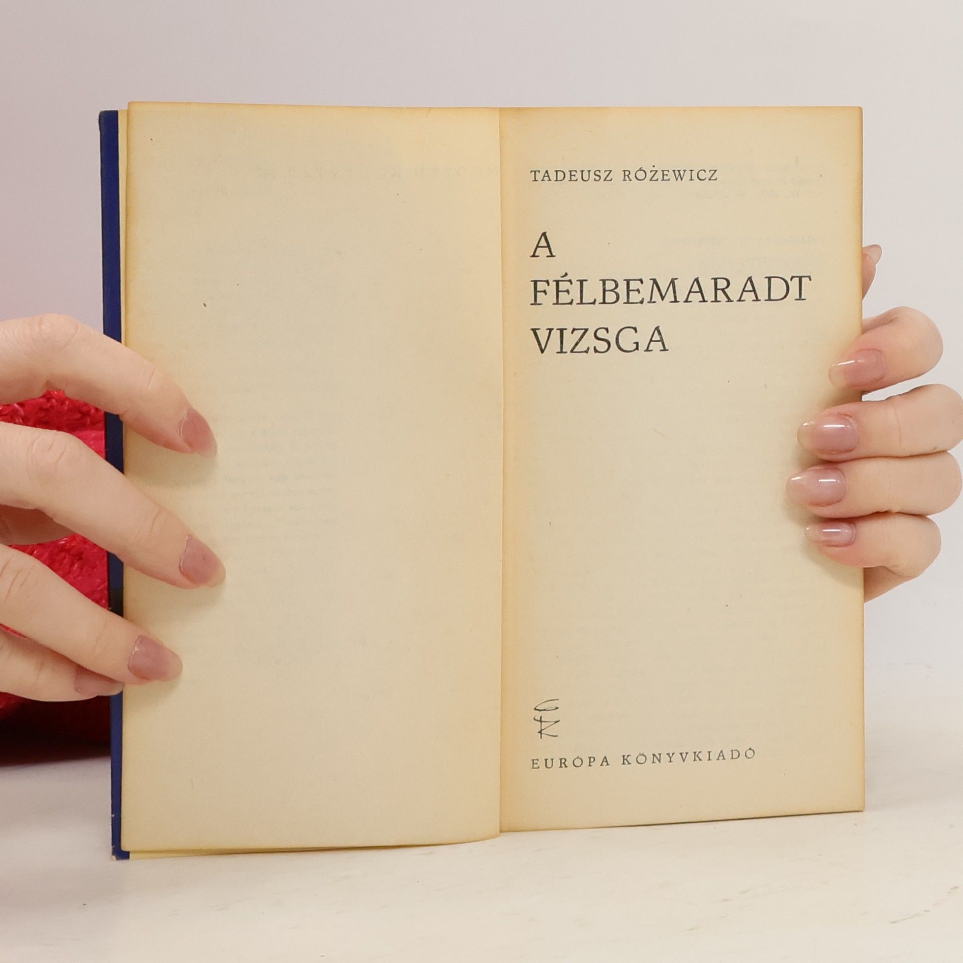 Tadeusz Różewicz A félbe-maradt vizsga