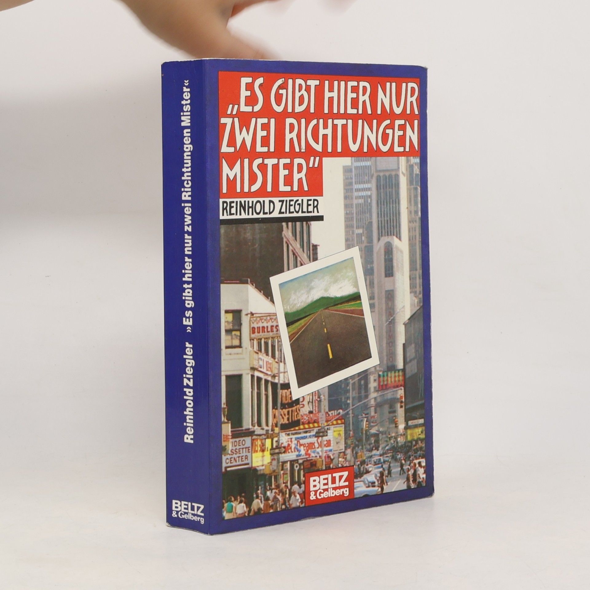 Reinhold Ziegler "Es gibt hier nur zwei Richtungen, Mister"