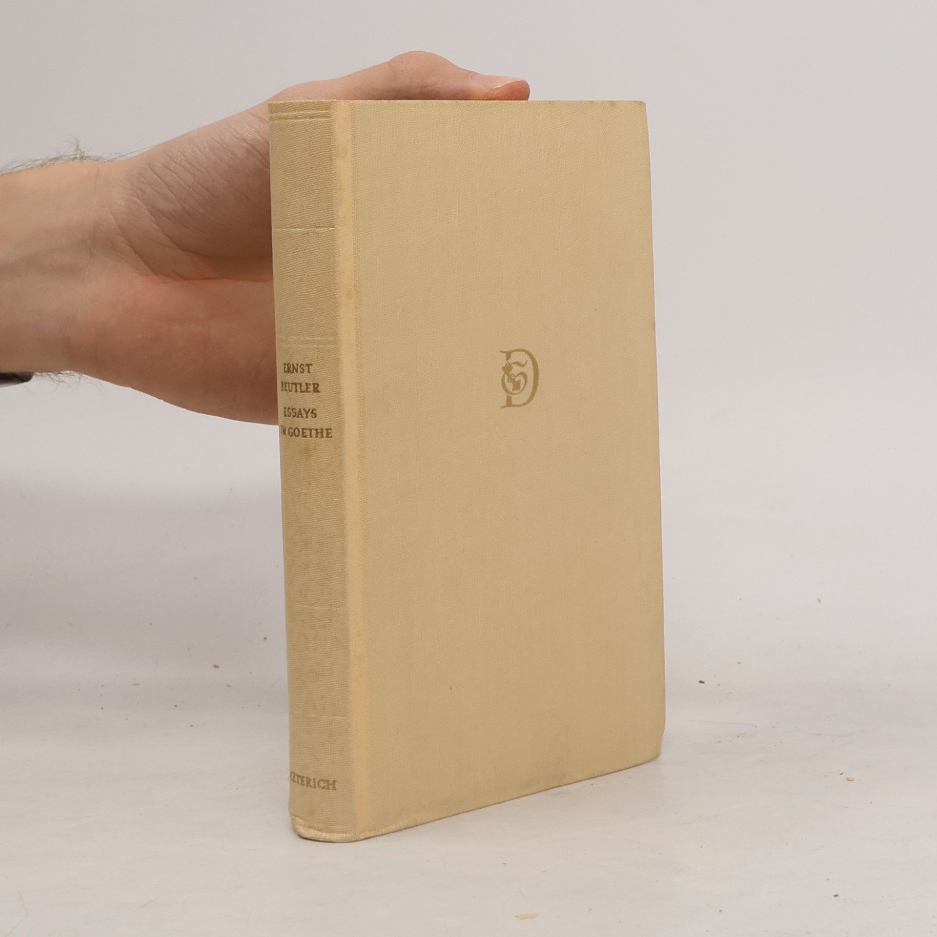 Ernst Beutler Essays um Goethe