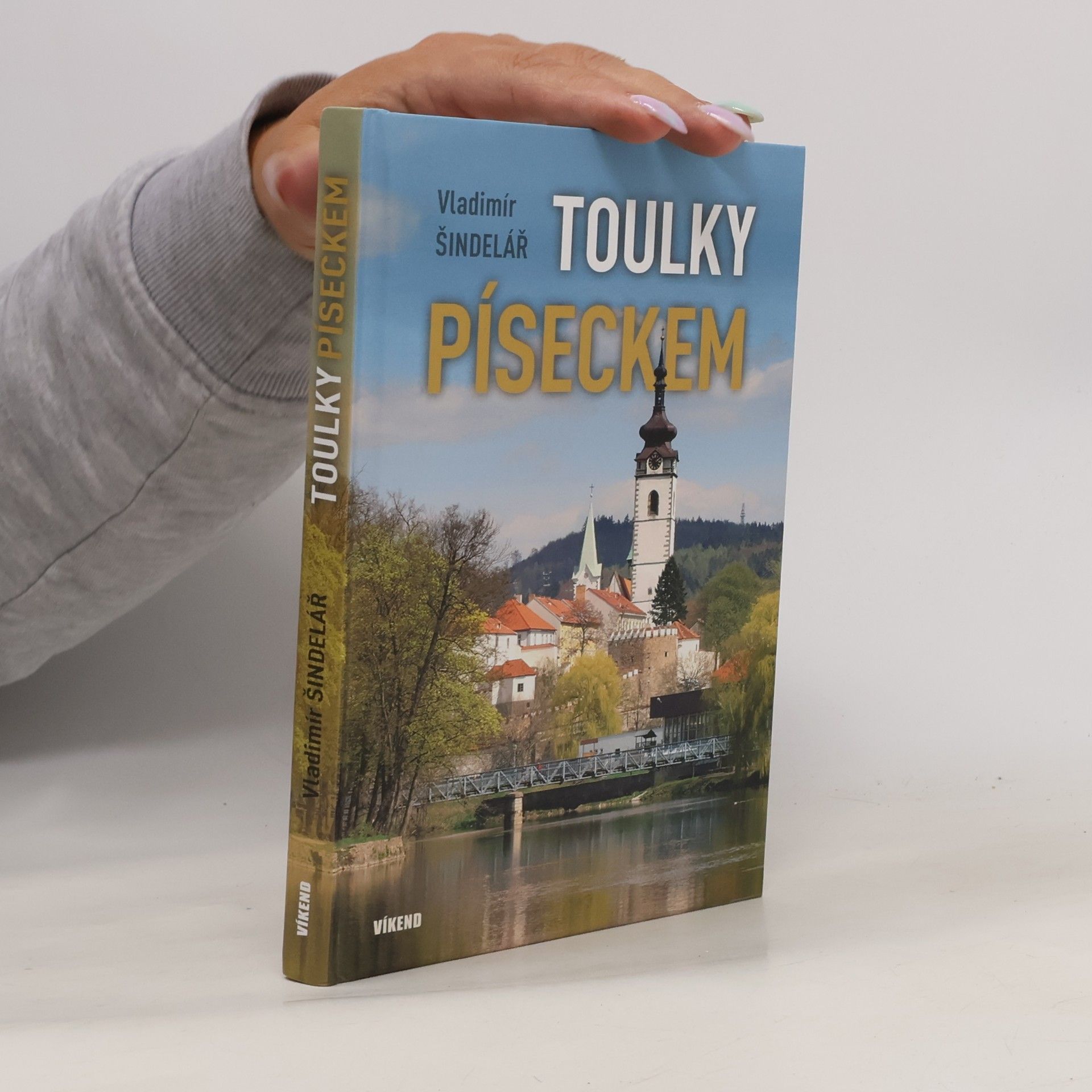 Vladimír Šindelář Toulky Píseckem
