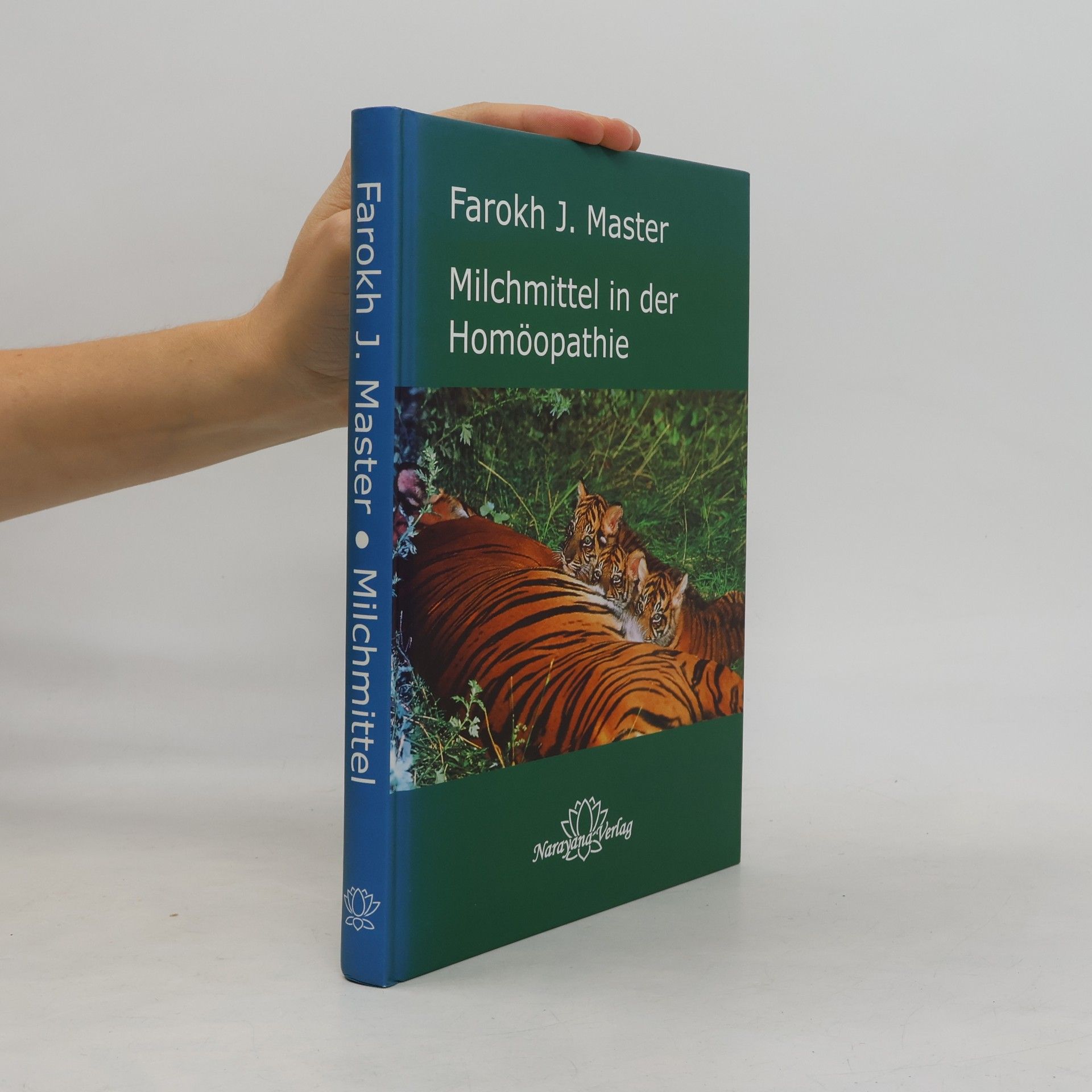 Farokh J. Master Milchmittel in der Homöopathie