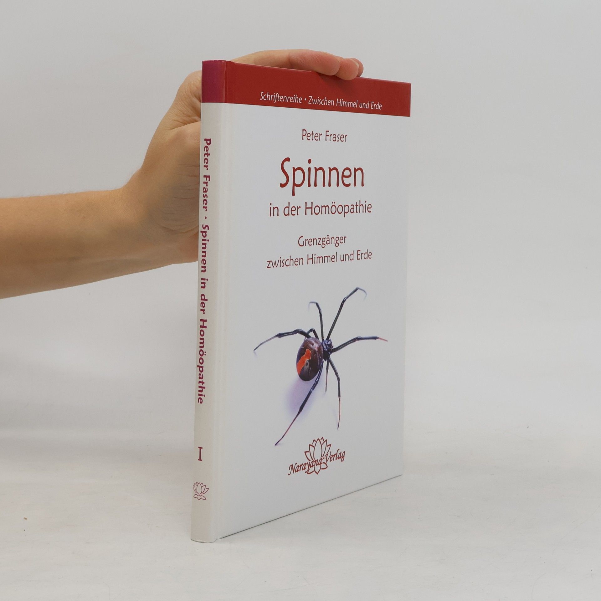 Schriftenreihe Zwischen Himmel und Erde - 1: Spinnen in der Homöopathie
