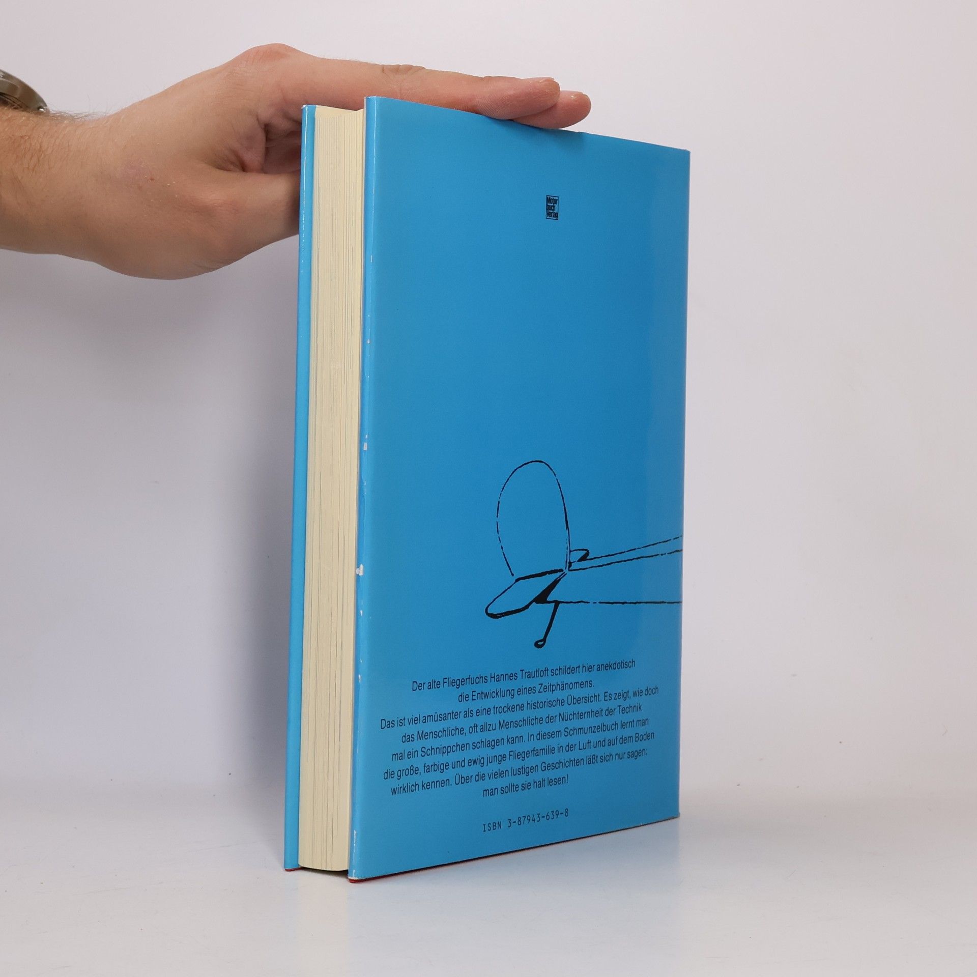 Hannes Trautloft Hals- und Beinbruch. Heitere Fliegerei