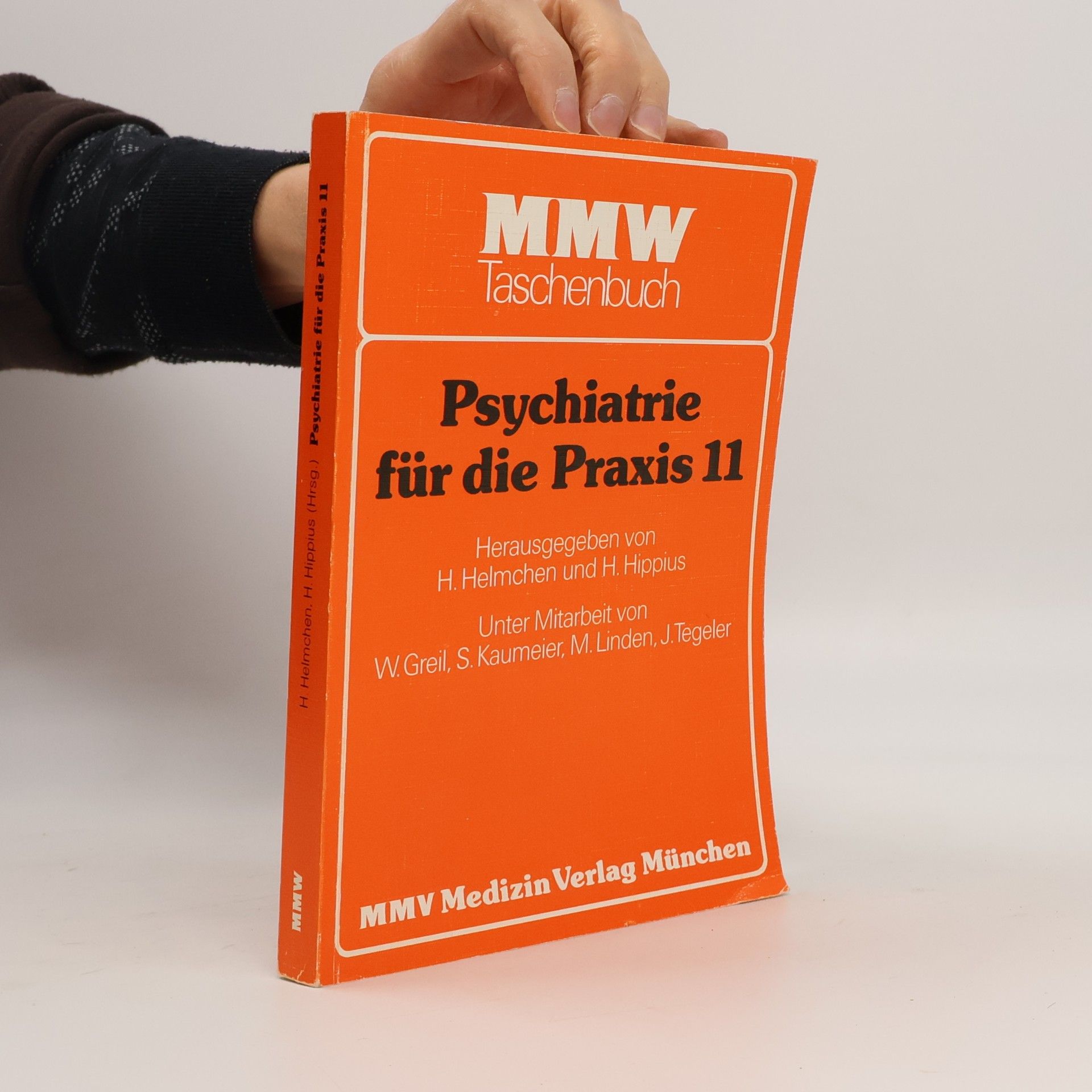 MMW Taschenbuch - 11: Psychiatrie für die Praxis