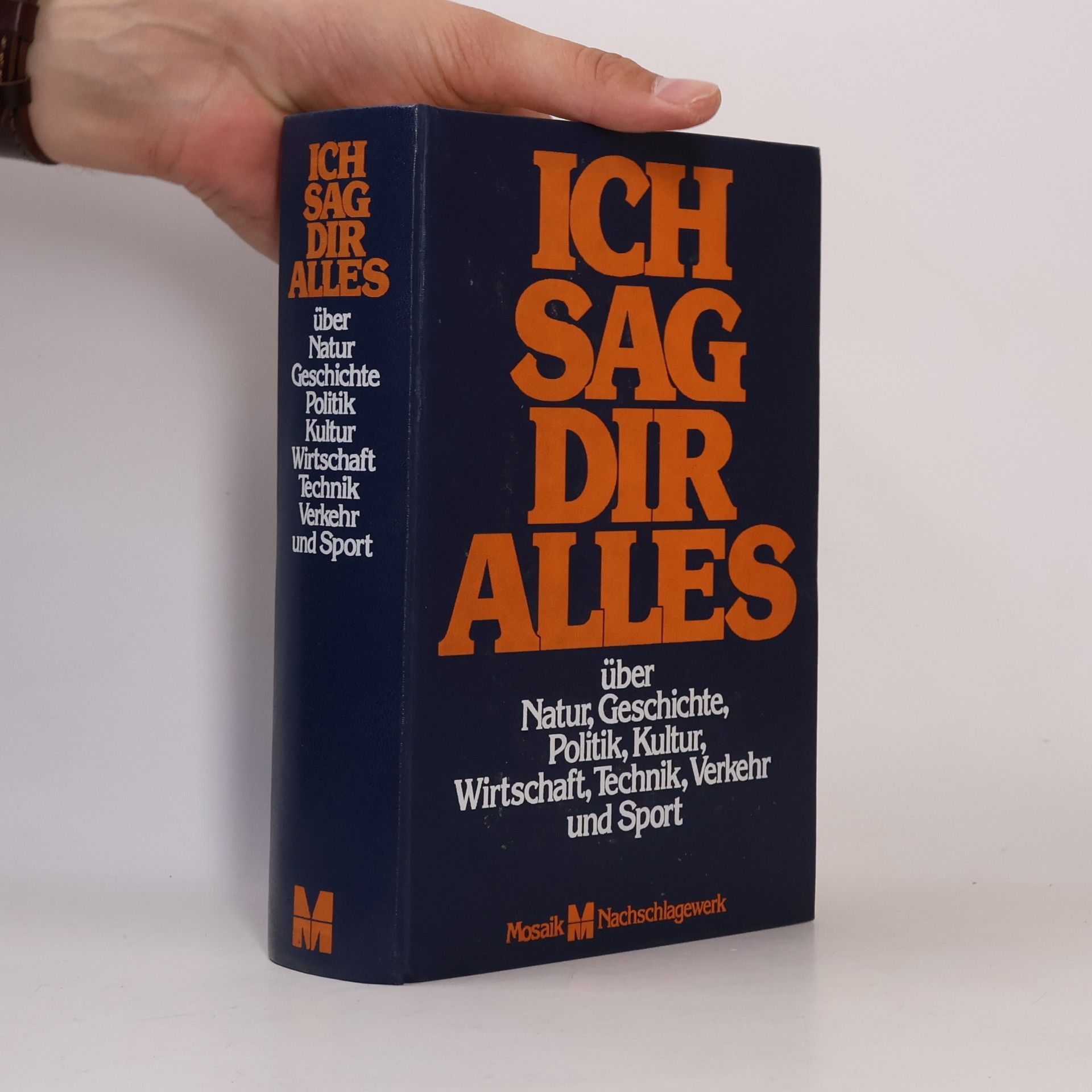 Heinz Baumeister Ich sag Dir alles über Natur, Geschichte, Politik, Kultur, Wirtschaft, Technik, Verkehr und Sport