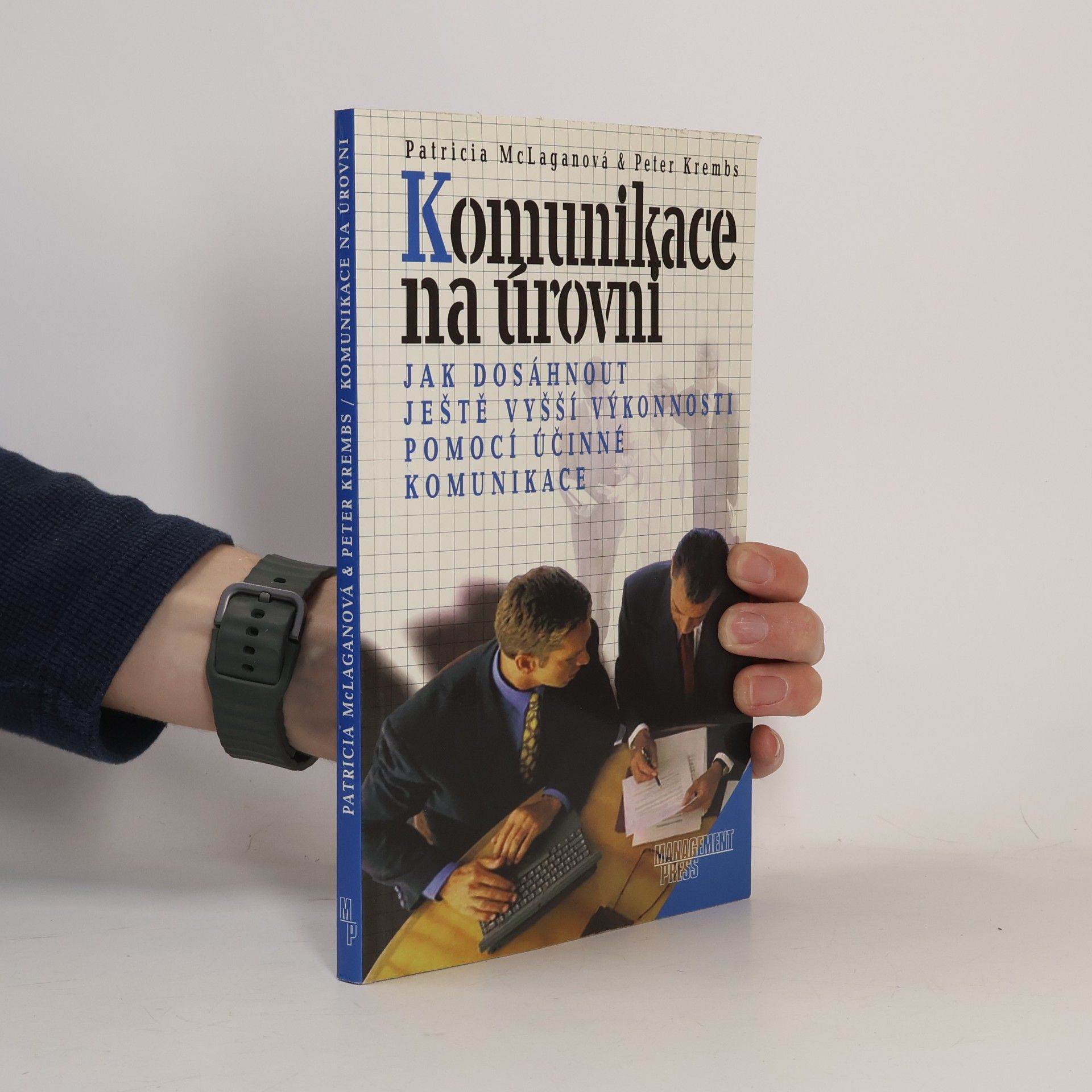 Komunikace na úrovni. Jak dosáhnout ještě vyšší výkonnosti pomocí účinné komunikace