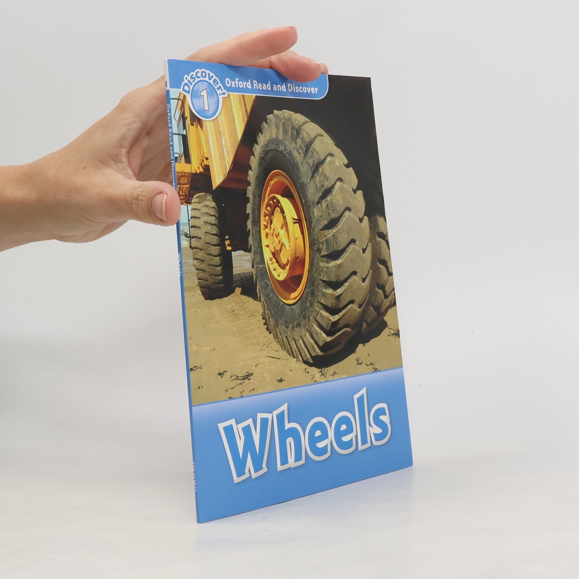 Various authors Oxford Read and Discover: Level 1: Wheels