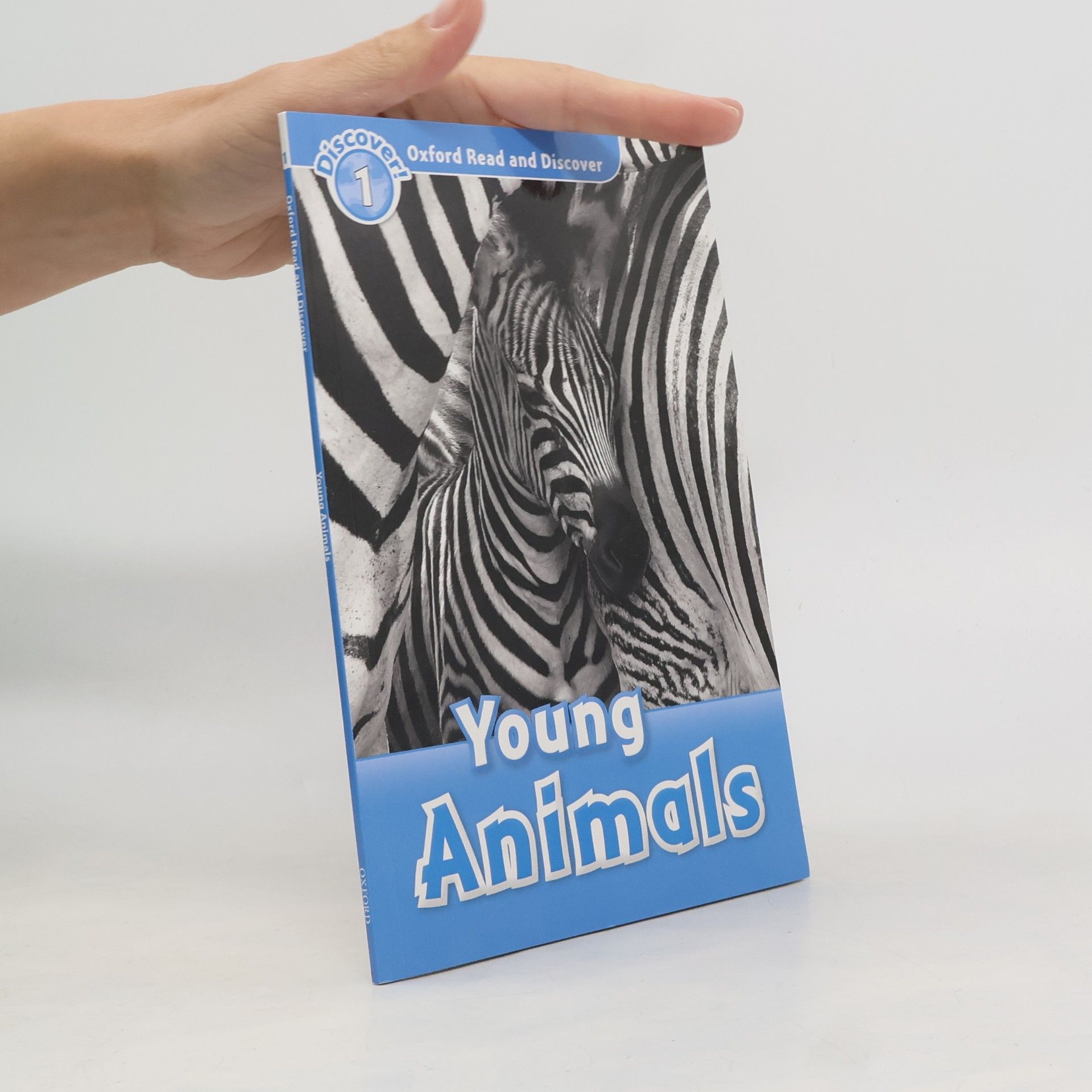 Kolektiv autorů Oxford Read and Discover: Level 1: Young Animals