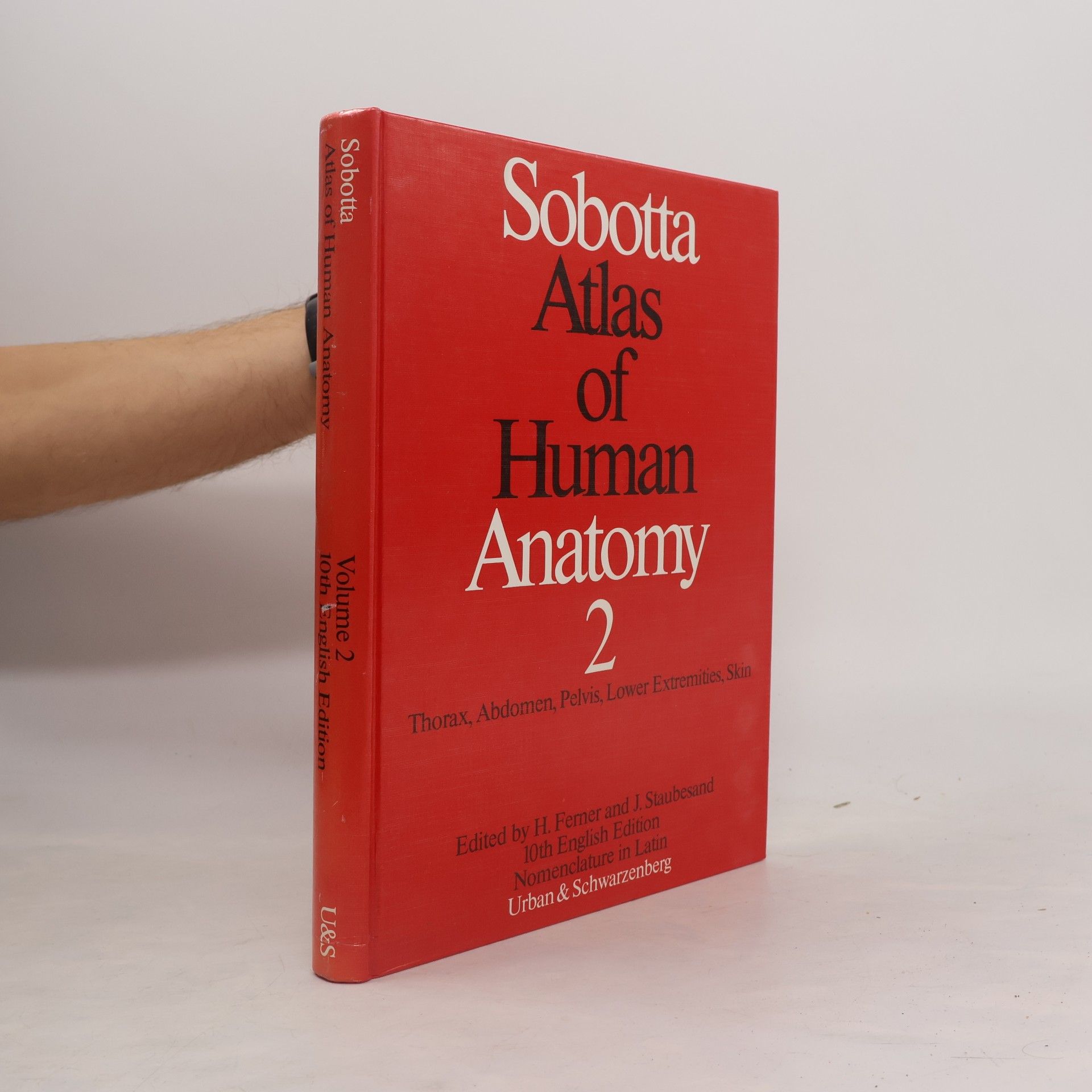 Johannes Sobotta Atlas of human anatomy. Vol. 2, thorax, abdomen, pelvis, lower extremities, skin