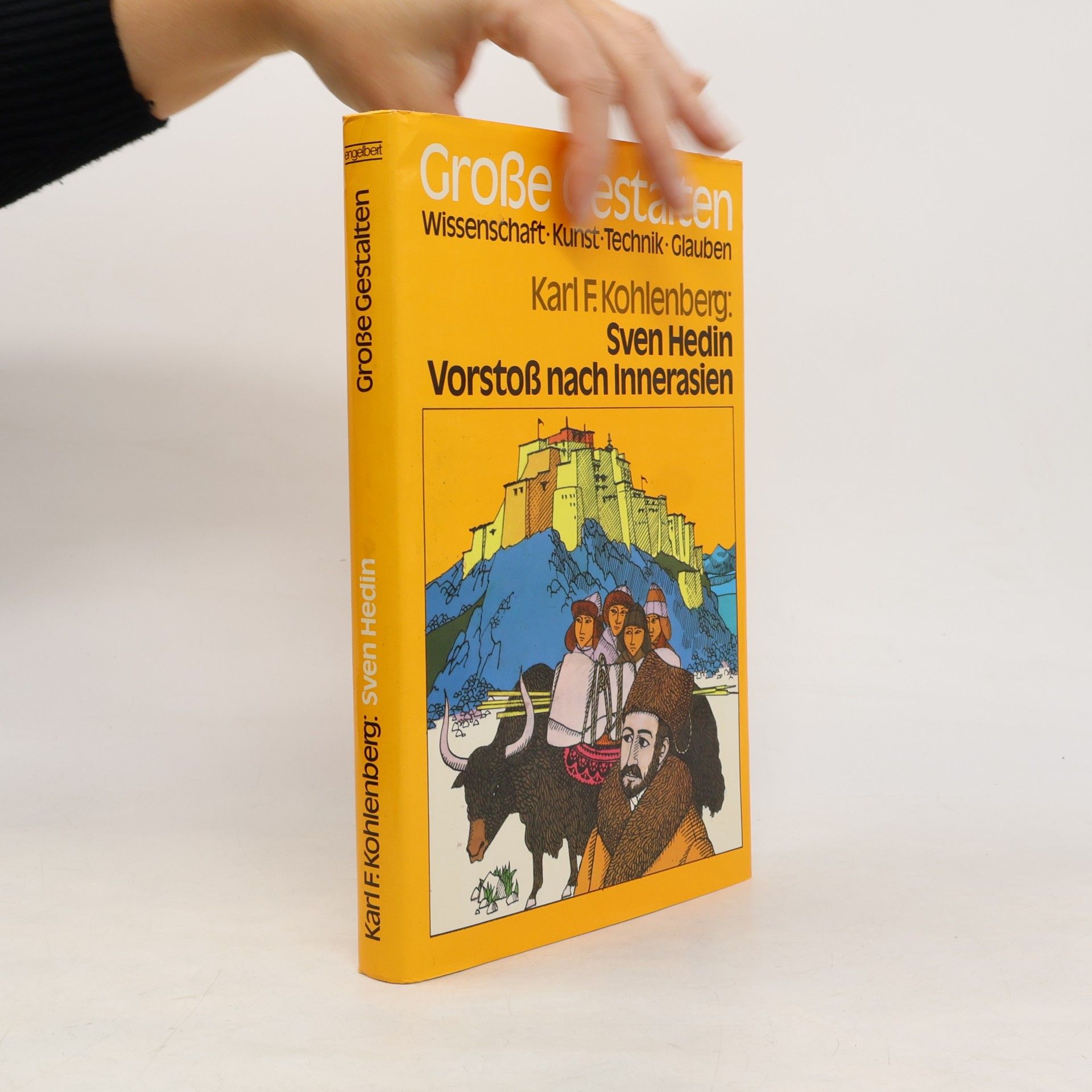Große Gestalten: Sven Hedin