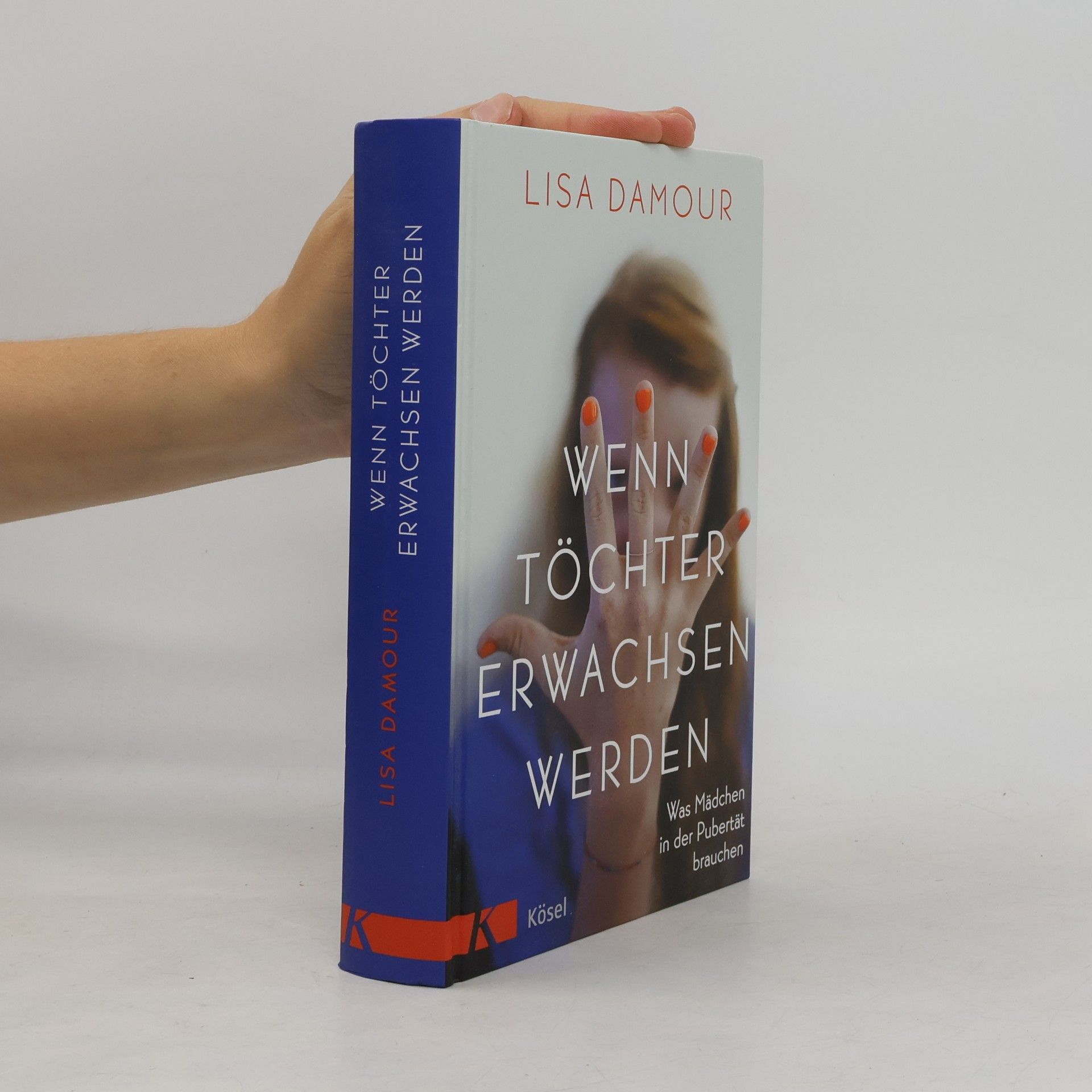 Lisa Damour Wenn Töchter erwachsen werden