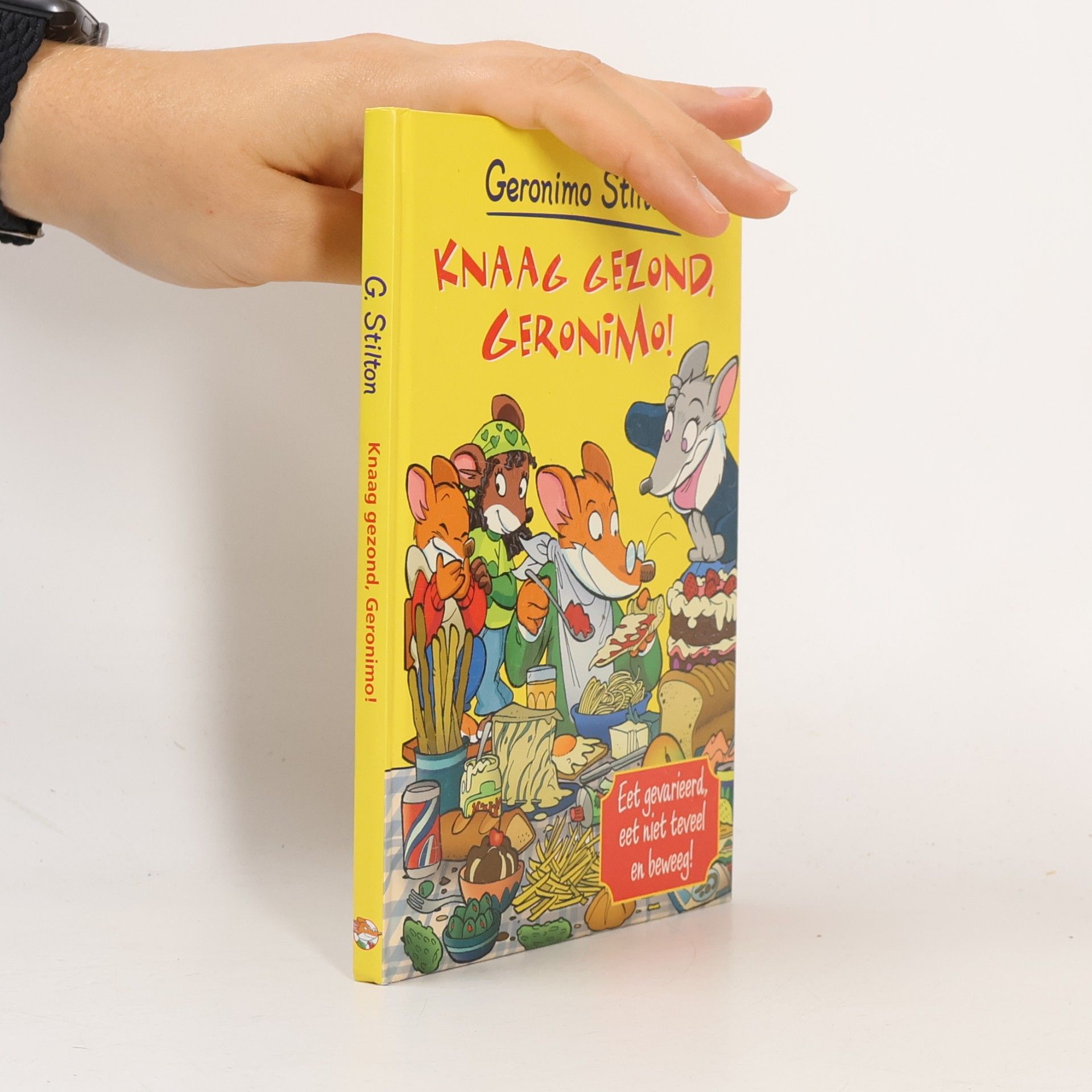 Loes Randazzo Geronimo Stilton: Knaag gezond, Geronimo!