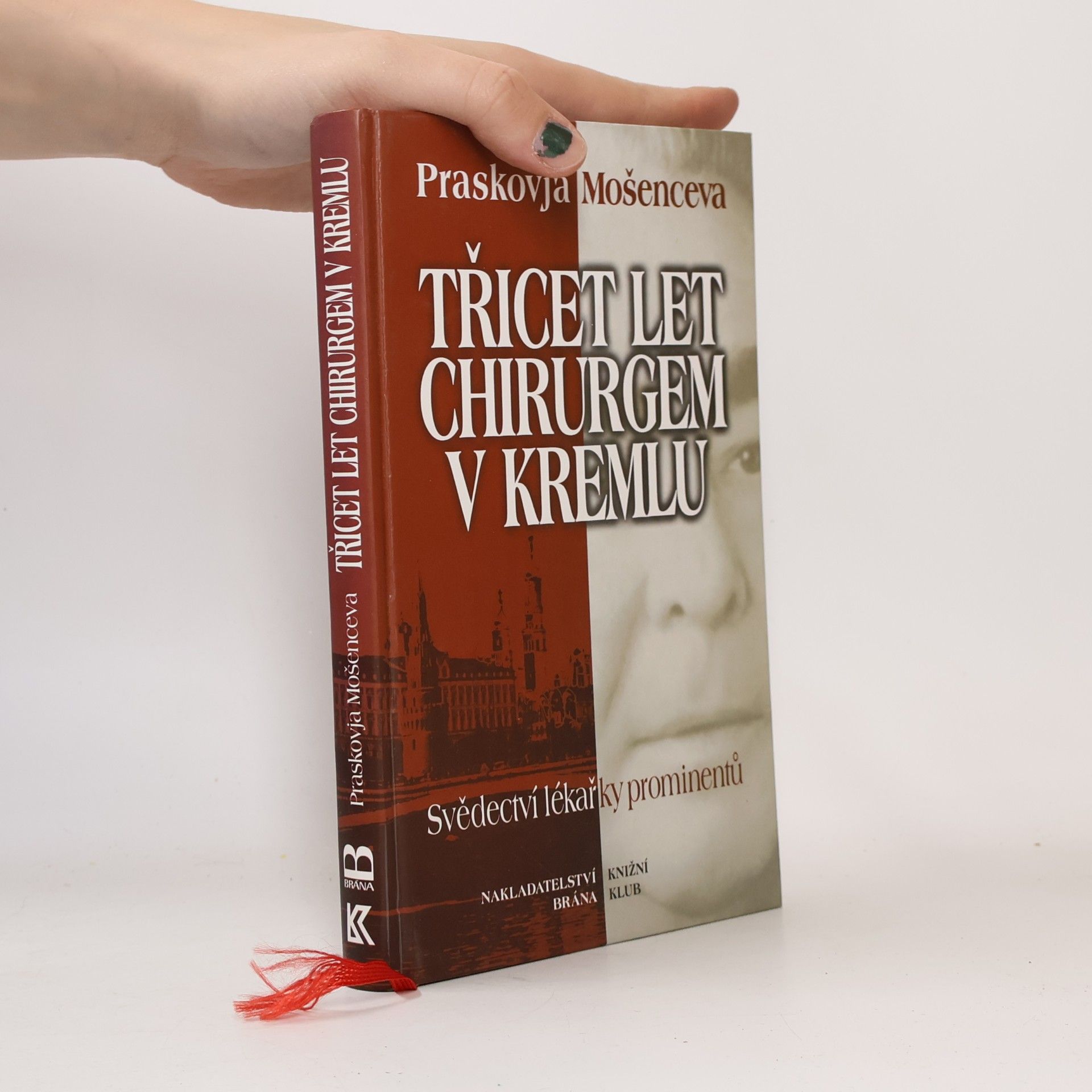 Třicet let chirurgem v Kremlu: Svědectví lékařky prominentů