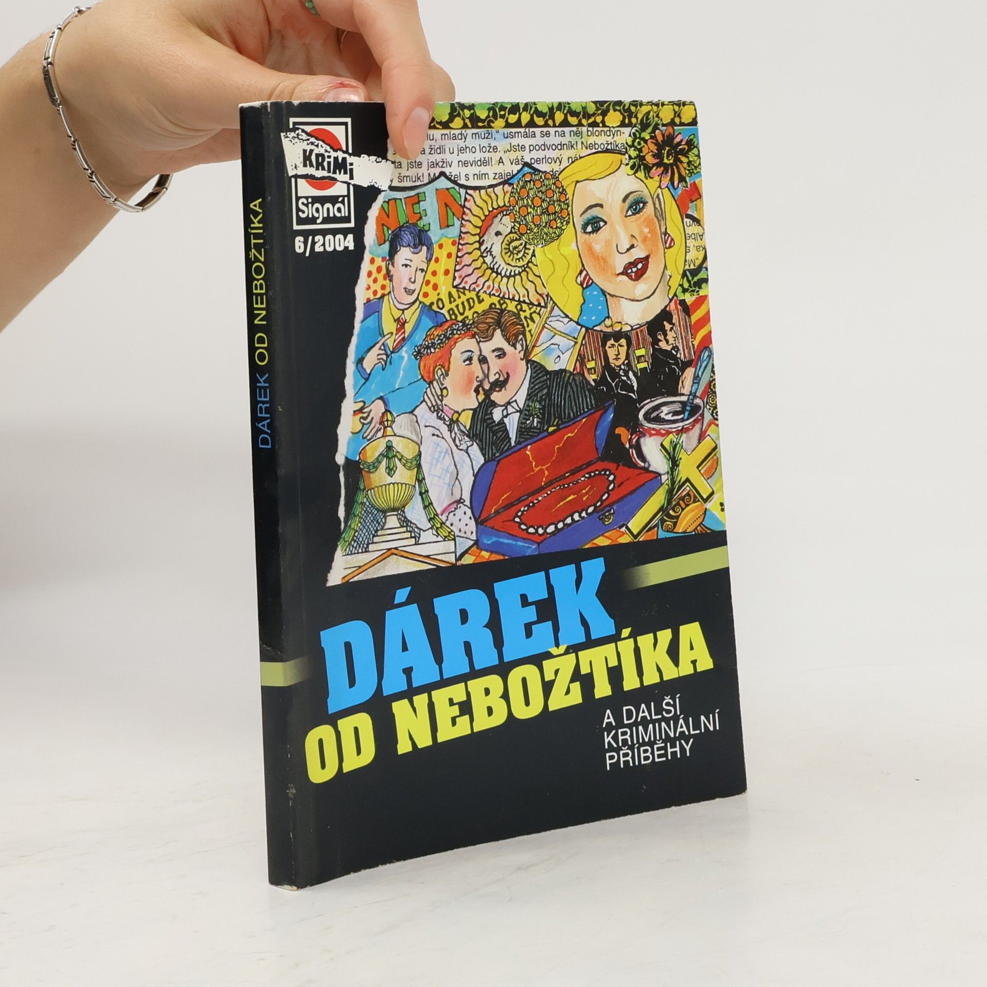 Kolektív autorov Dárek od nebožtíka a další kriminální příběhy. č 6/2004