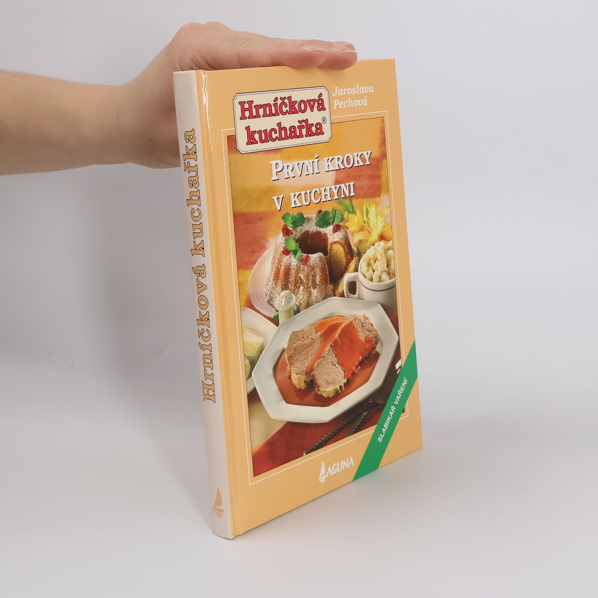 Jaroslava Pechová Hrníčková kuchařka - první kroky v kuchyni