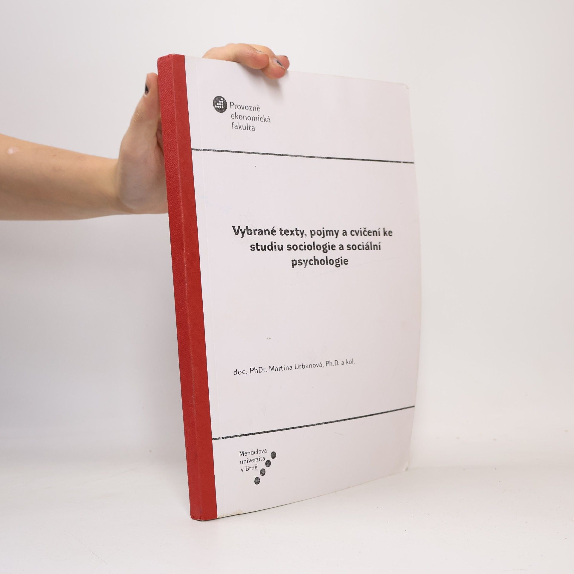 Vybrané texty, pojmy a cvičení ke studiu sociologie a sociální psychologie