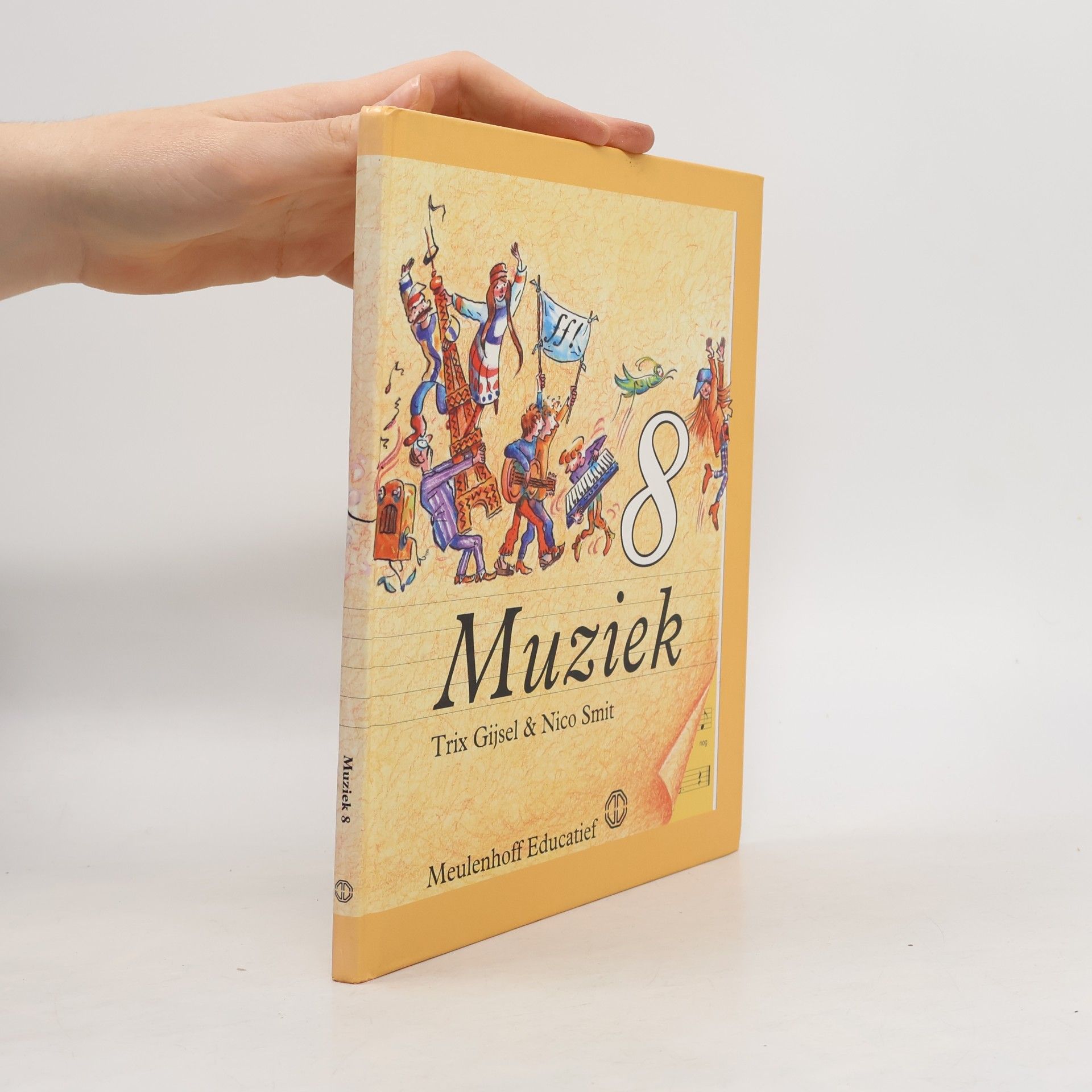Gijsel, T. Muziek 8 Leerlingenboek: voor de basisschool