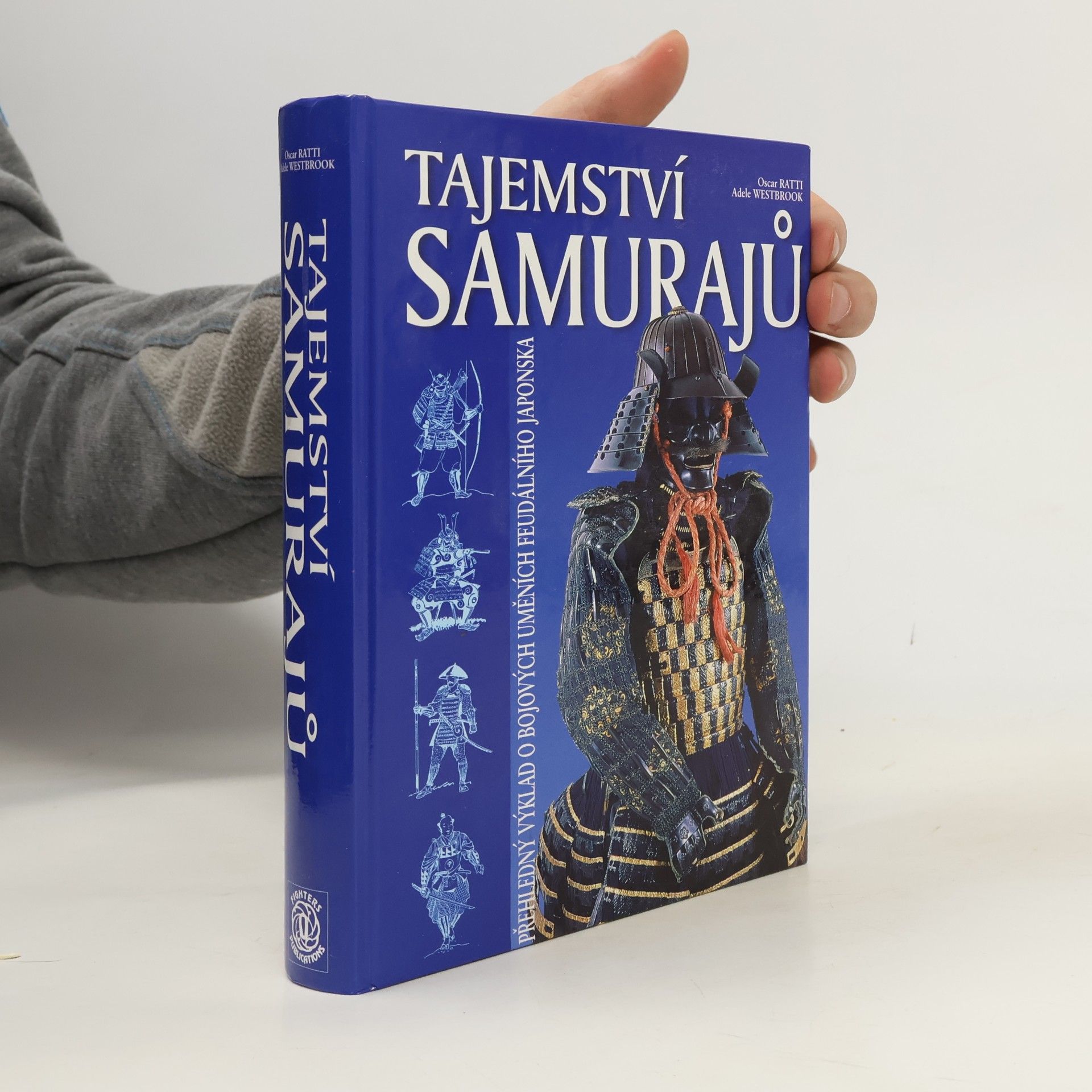Tajemství samurajů. Přehledný výklad o bojových uměních feudálního Japonska