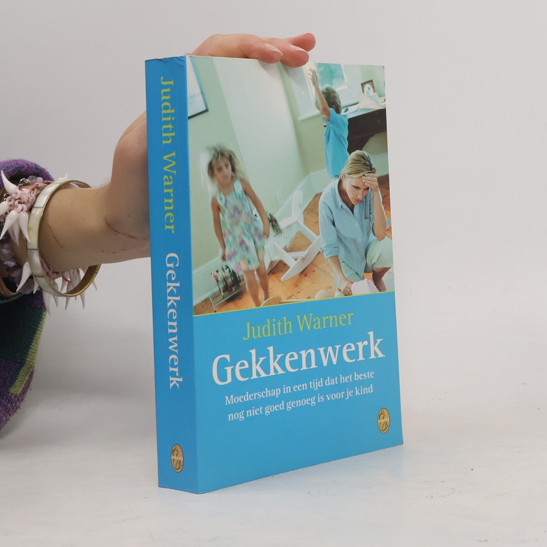 Judith Warner Gekkenwerk