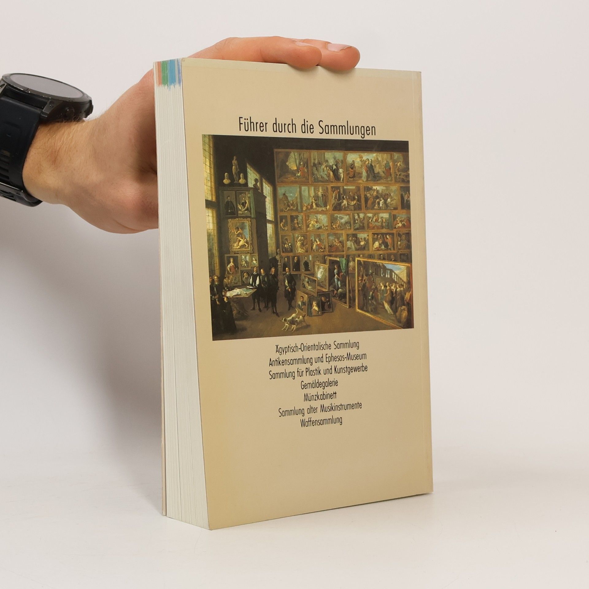 Autorenkollektiv Kunsthistorisches Museum Wien. Führer durch die Sammlungen
