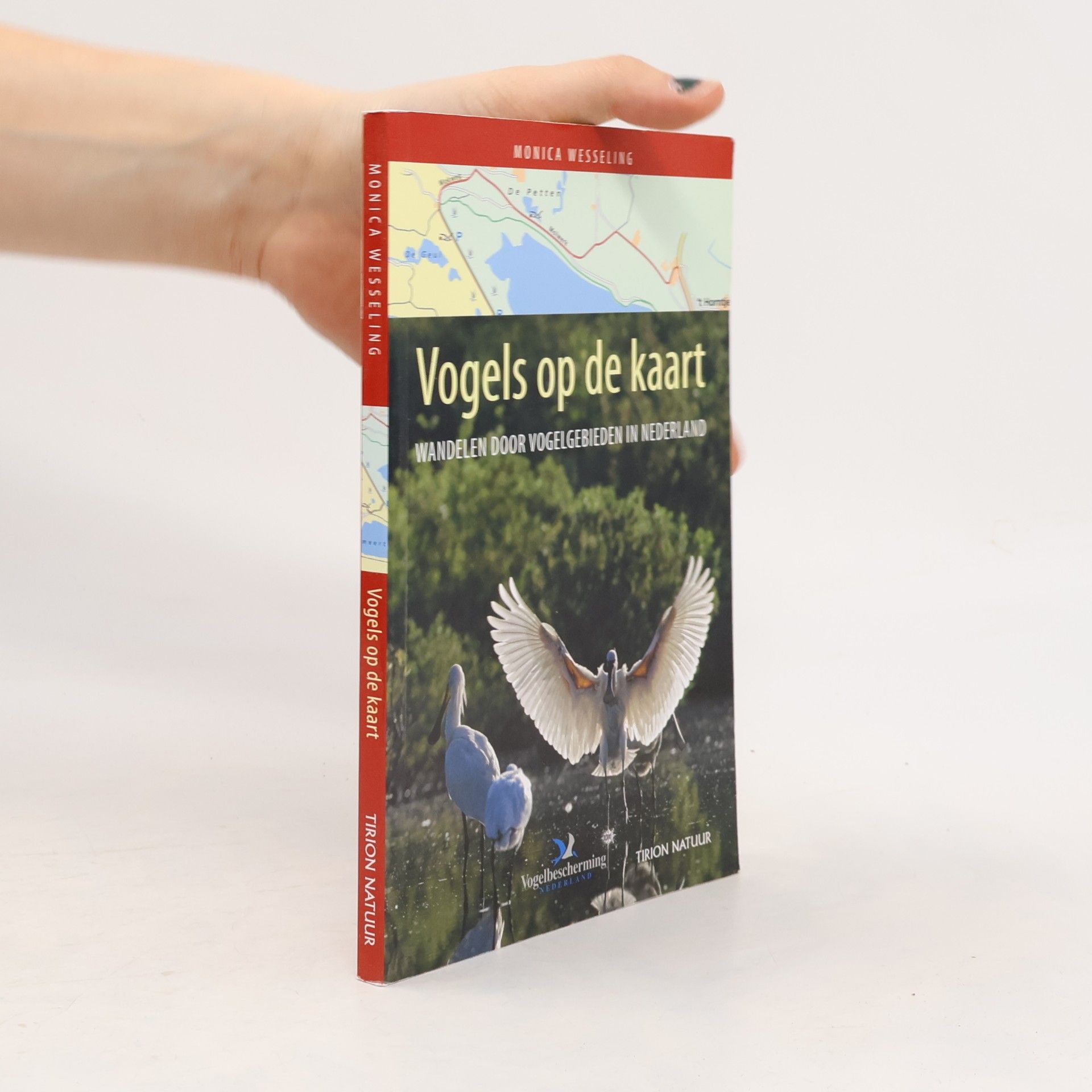Vogels op de kaart / druk 1: wandelen door vogelgebieden in Nederland